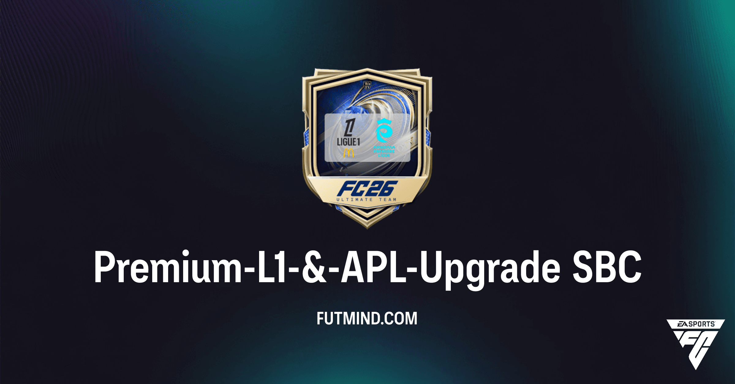 FC 26: Premium-L1-&-APL-Upgrade SBC – Exklusive Packs für Ligue 1 & APL Spieler!