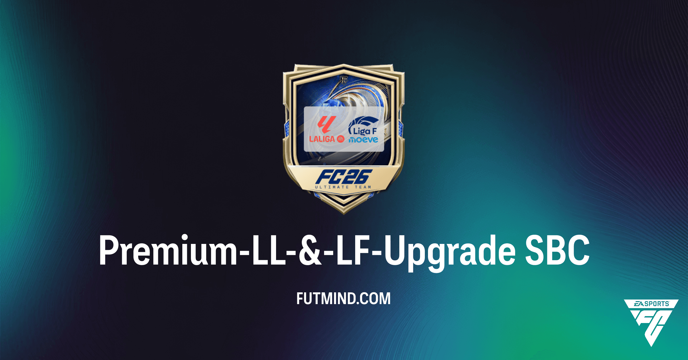 Premium-LL-&-LF-Upgrade SBC in FC 26 Ultimate Team: Lohnt sich das neue Pack?