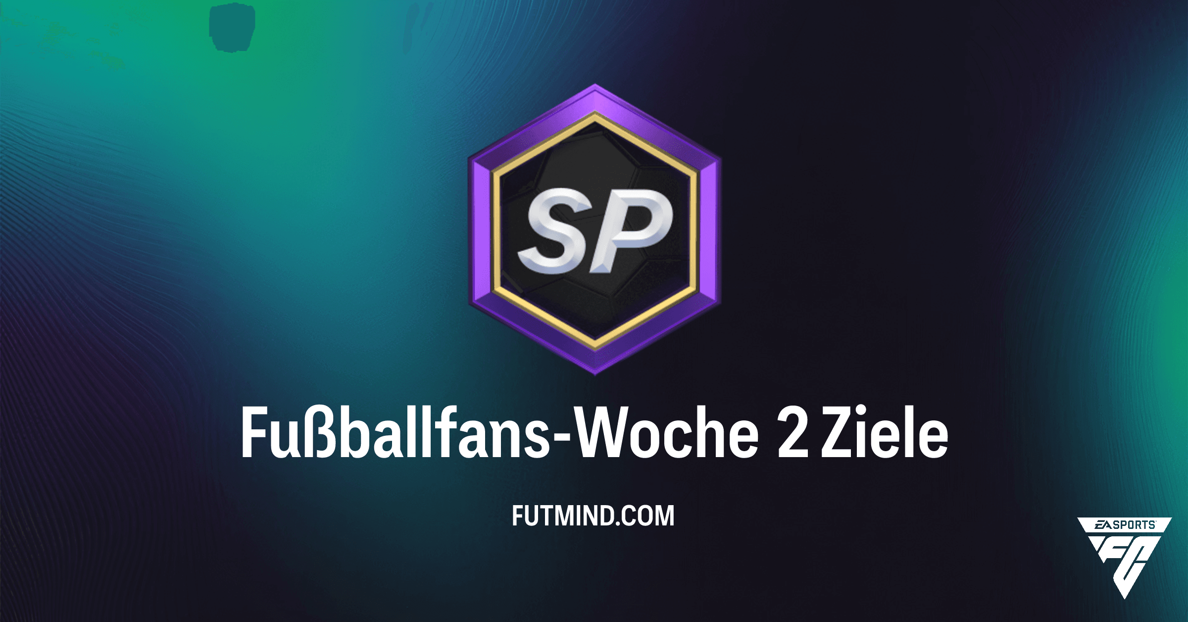 FC 26: Fußballfans-Woche 2 Ziele – Guide zu allen Aufgaben und Belohnungen!