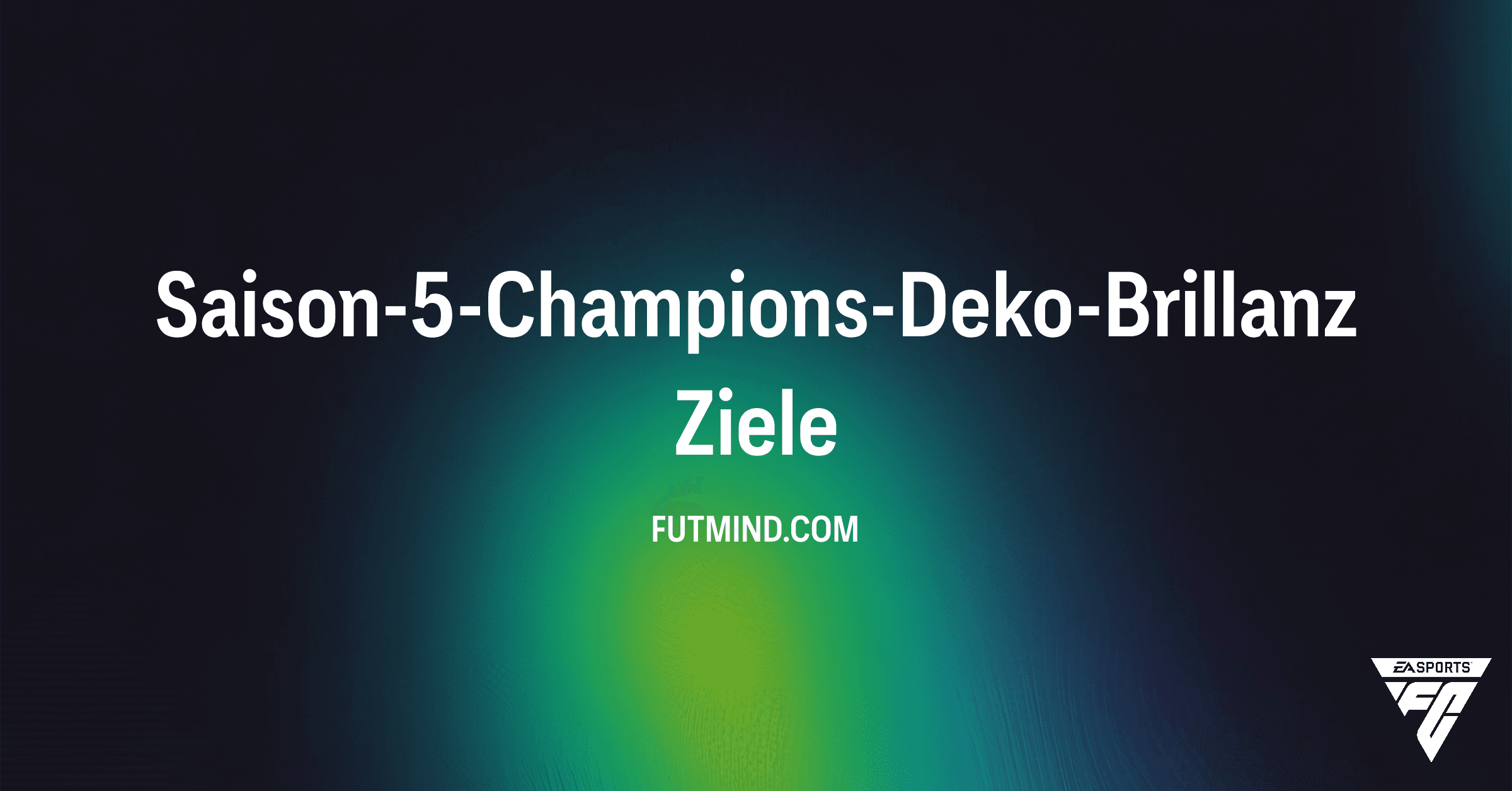 FC 26 Ultimate Team: Saison-5-Champions-Deko-Brillanz – Schalte Rote Item-Rahmen frei!