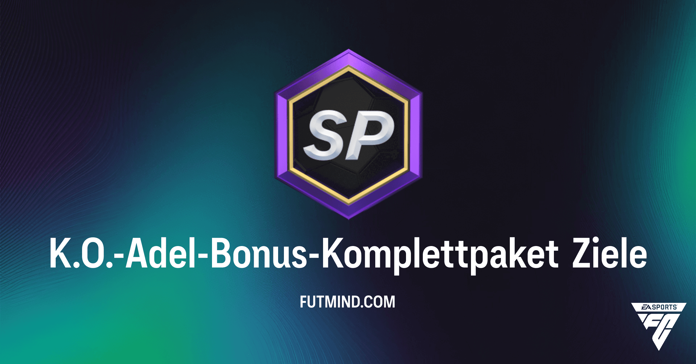 K.O.-Adel-Bonus-Komplettpaket in FC 26: Top-Belohnungen sichern!