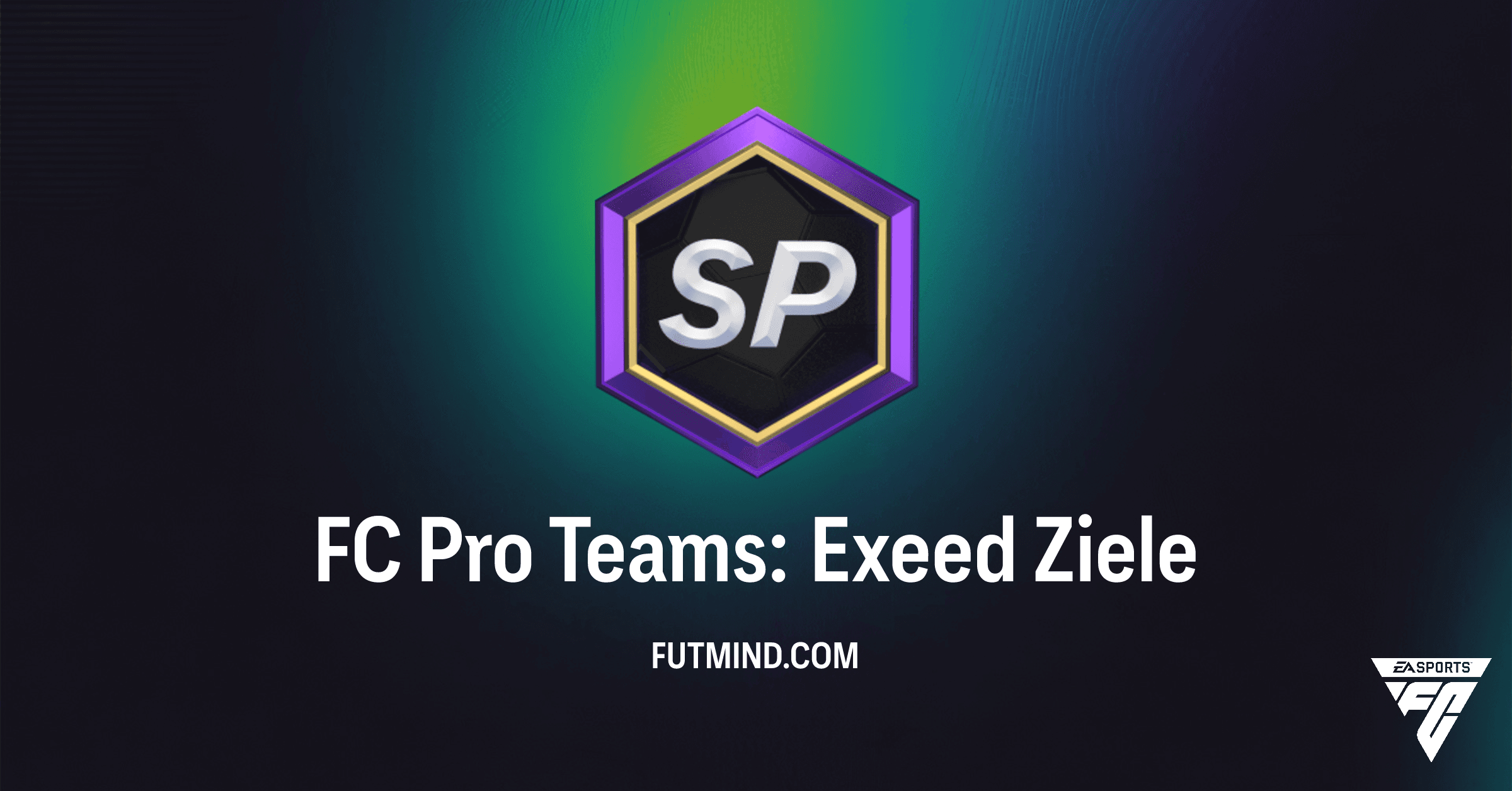 FC Pro Teams: Exeed Ziele in FC 26 Ultimate Team – Wappen & Trikots sammeln