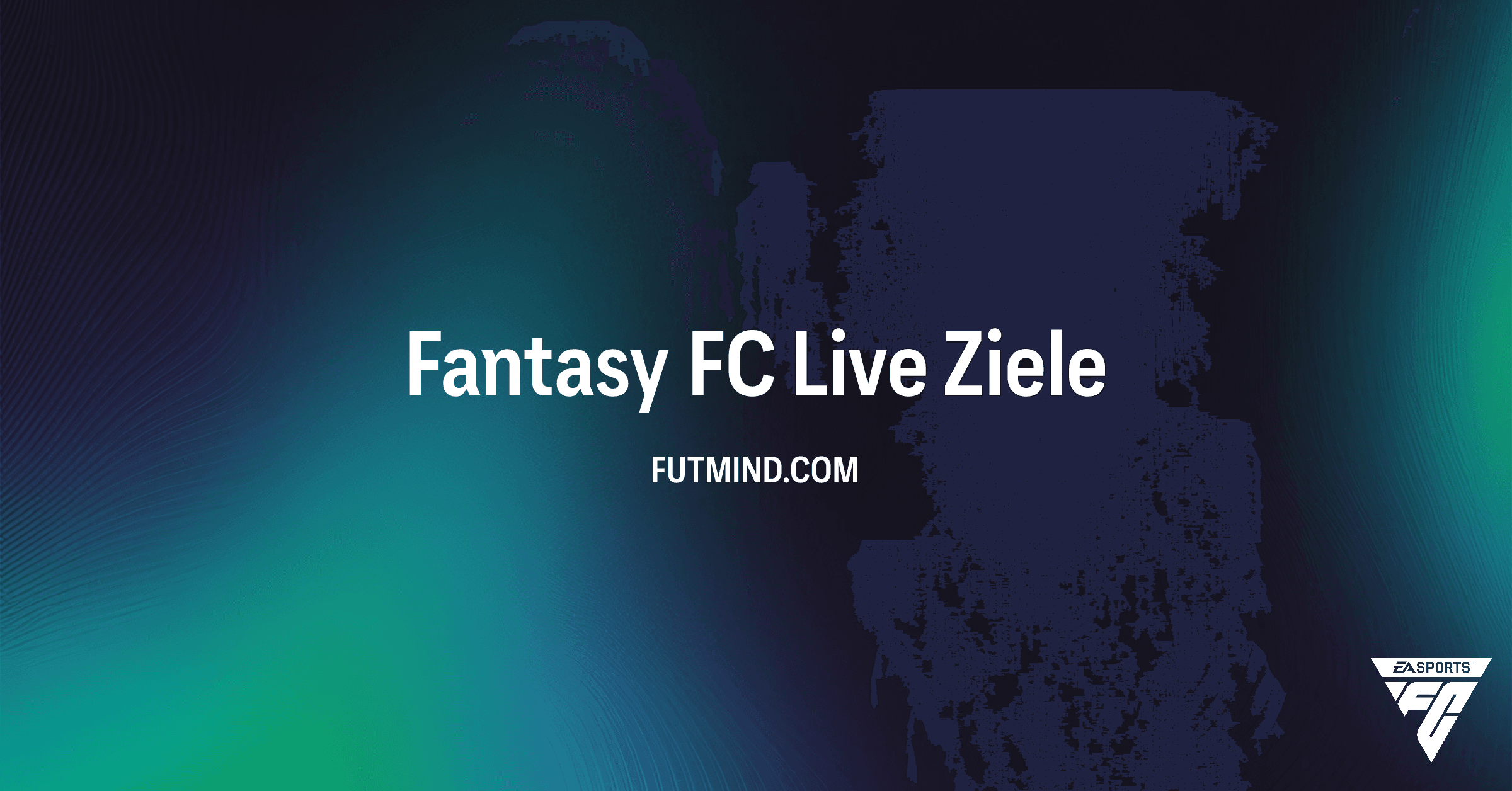 Fantasy FC Live Objective in FC 26: Alle Belohnungen und Aufgaben im Überblick