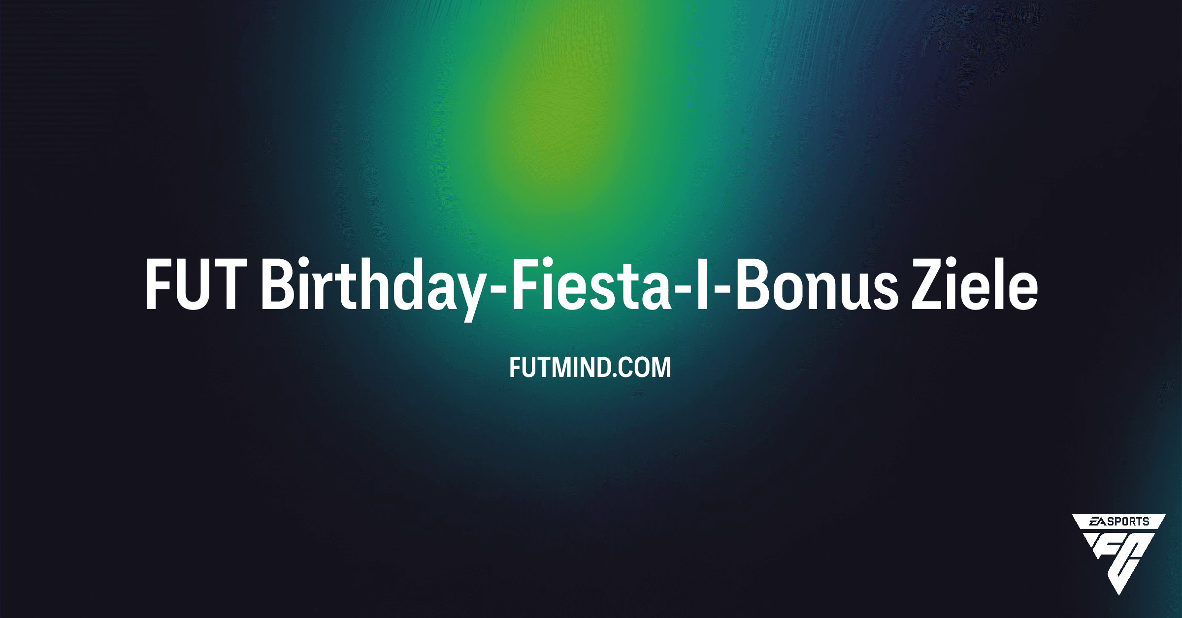 FC 26: FUT Birthday-Fiesta-I-Bonus – Alle Aufgaben und Belohnungen im Überblick