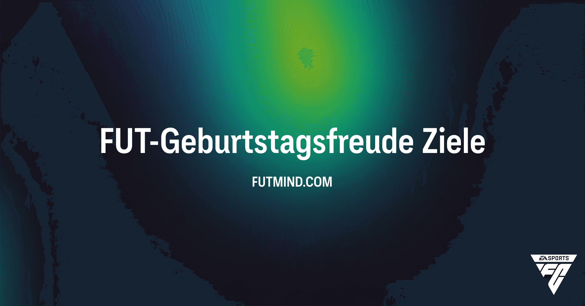 FC 26 Guide: So meisterst du das FUT-Geburtstagsfreude Ziel