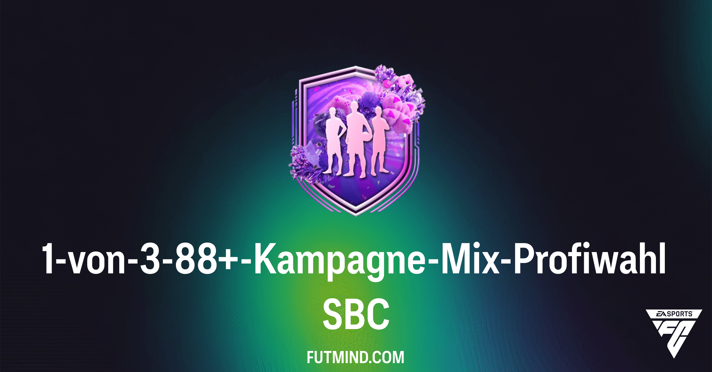 FC 26: 1-von-3-88+-Kampagne-Mix-Profiwahl SBC – Günstigste Lösung und Analyse