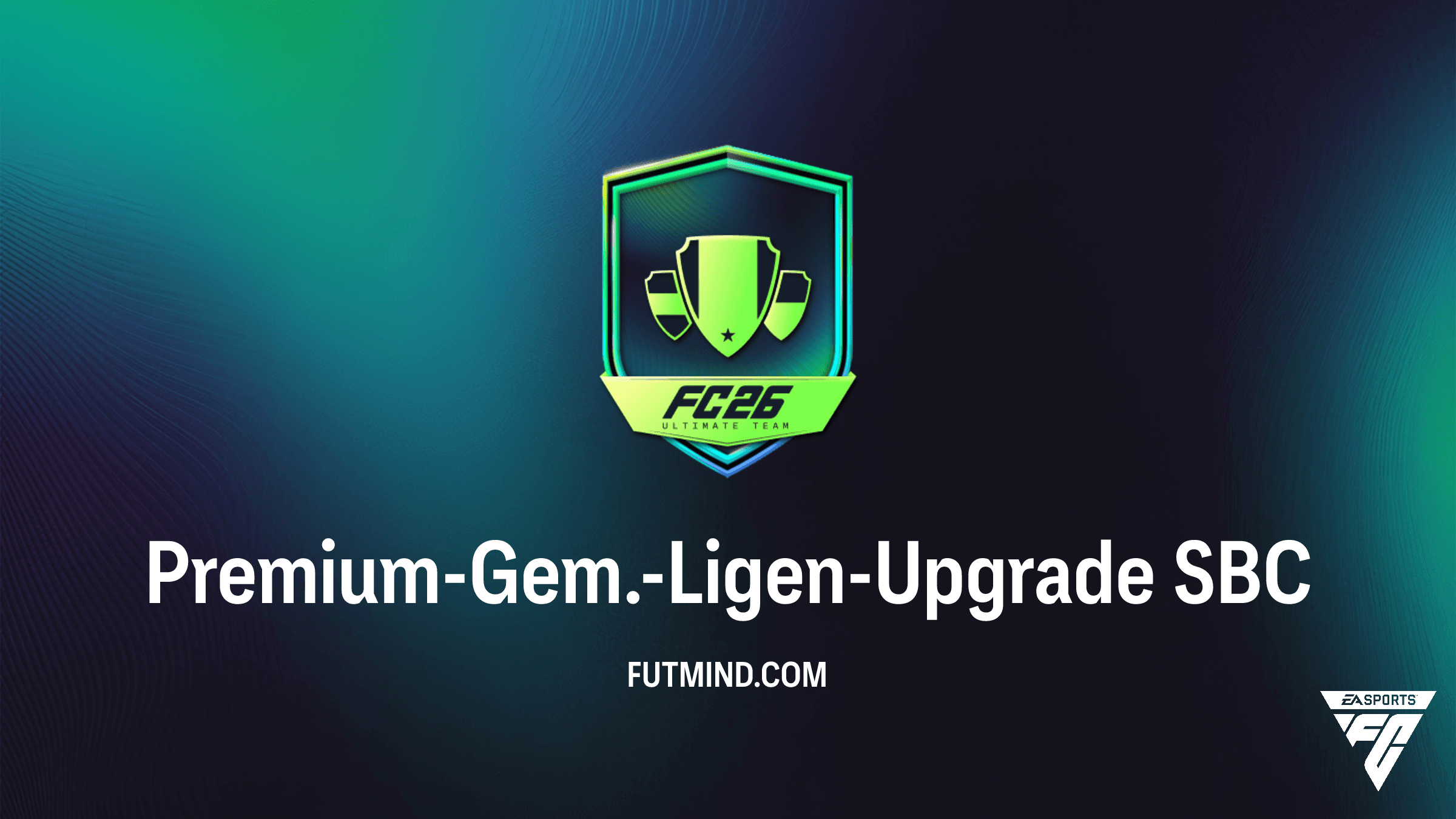 Premium-Gem.-Ligen-Upgrade SBC in FC 26: Tipps, Kosten und Belohnungen
