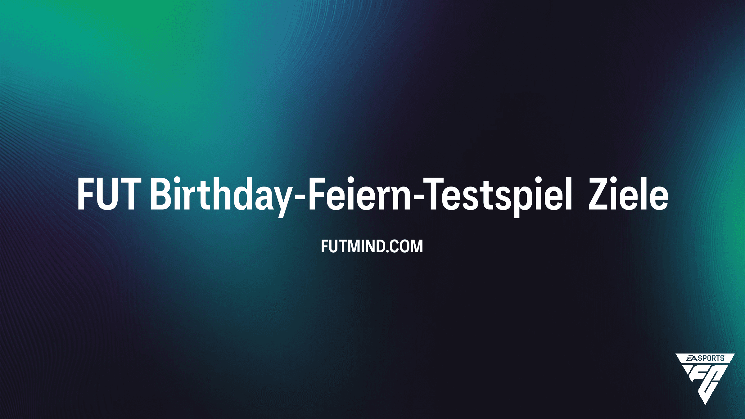 FUT Birthday-Feiern-Testspiel: So schaltest du alle Belohnungen in FC 24 frei