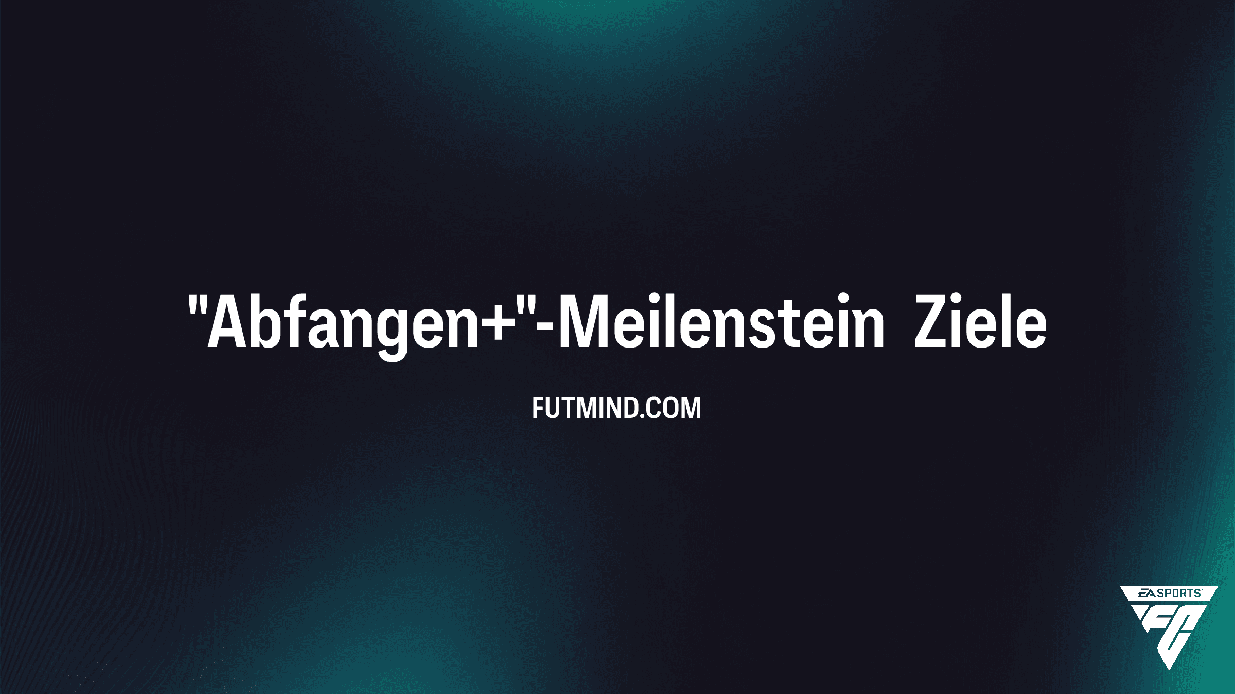 "Abfangen+"-Meilenstein in FC 25: So schaltest du die neue Evolution frei