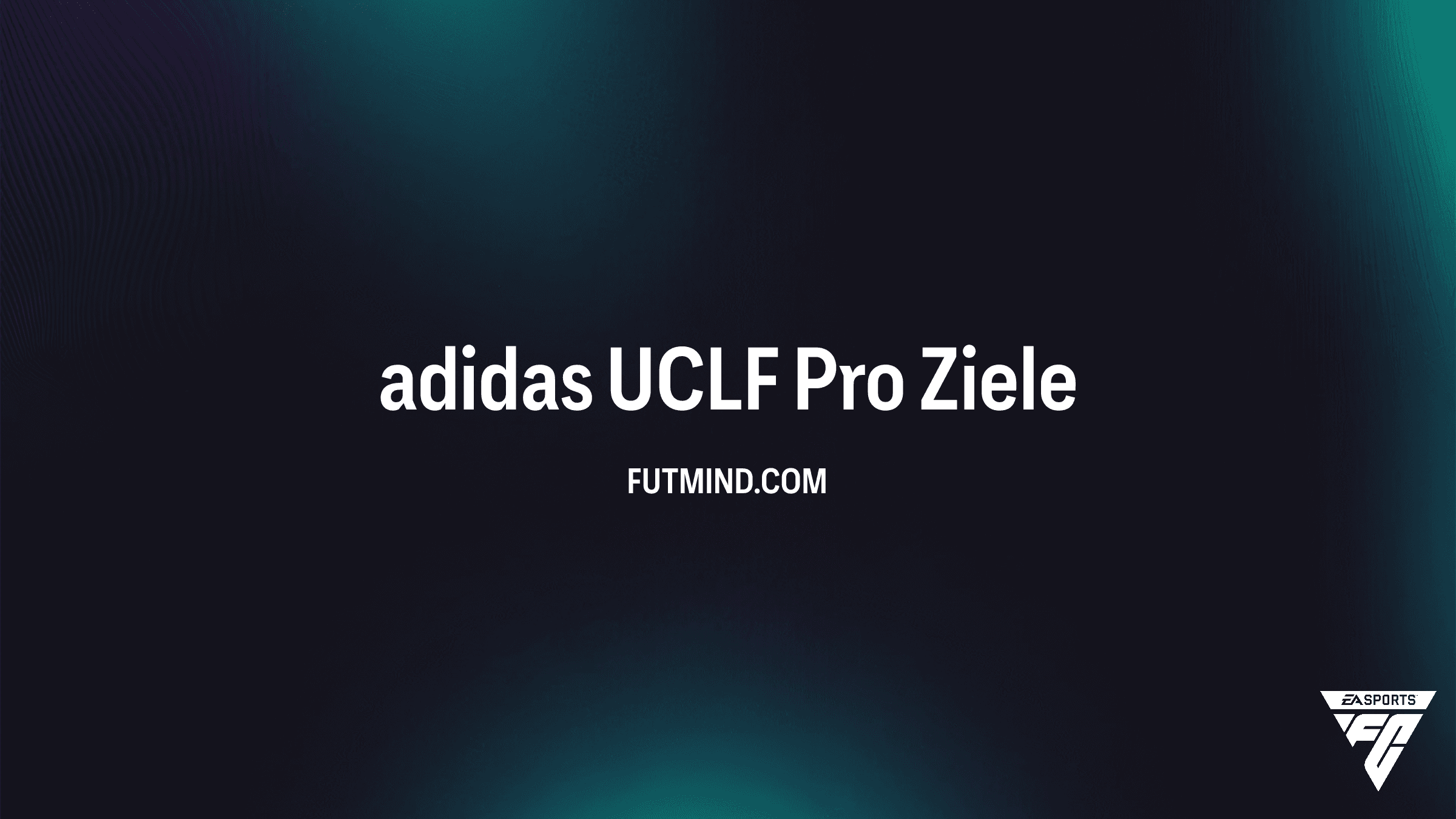 adidas UCLF Pro Objective: So schaltest du das neue Trikot in FC 26 frei