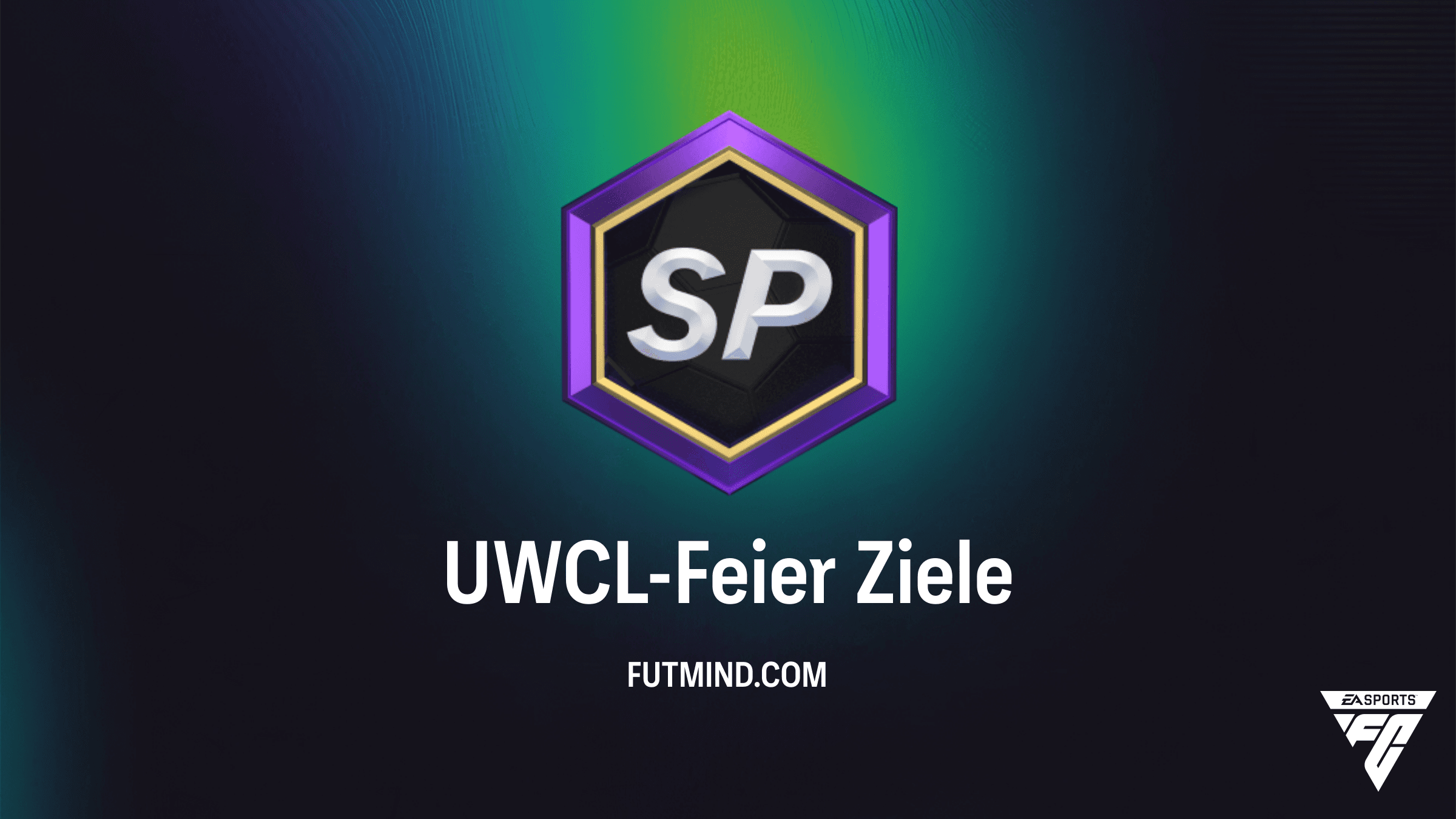 UWCL-Feier Objective Guide: So sicherst du dir die RTTF-Karten in FC 26