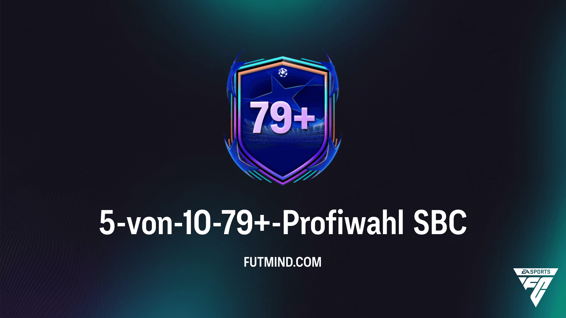 FC 26 Guide: So schließt du die 5-von-10-79+-Profiwahl SBC ab