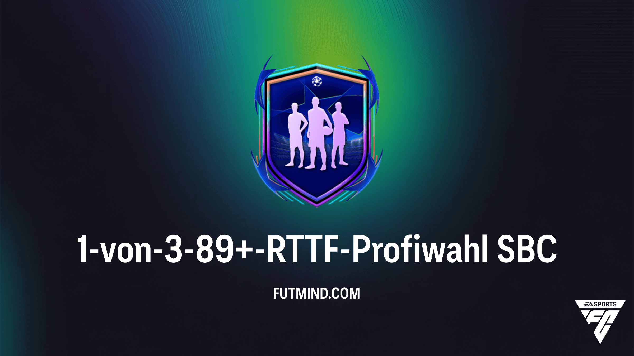 FC 26 Guide: So löst du die 1-von-3-89+-RTTF-Profiwahl SBC – Anforderungen & Analyse