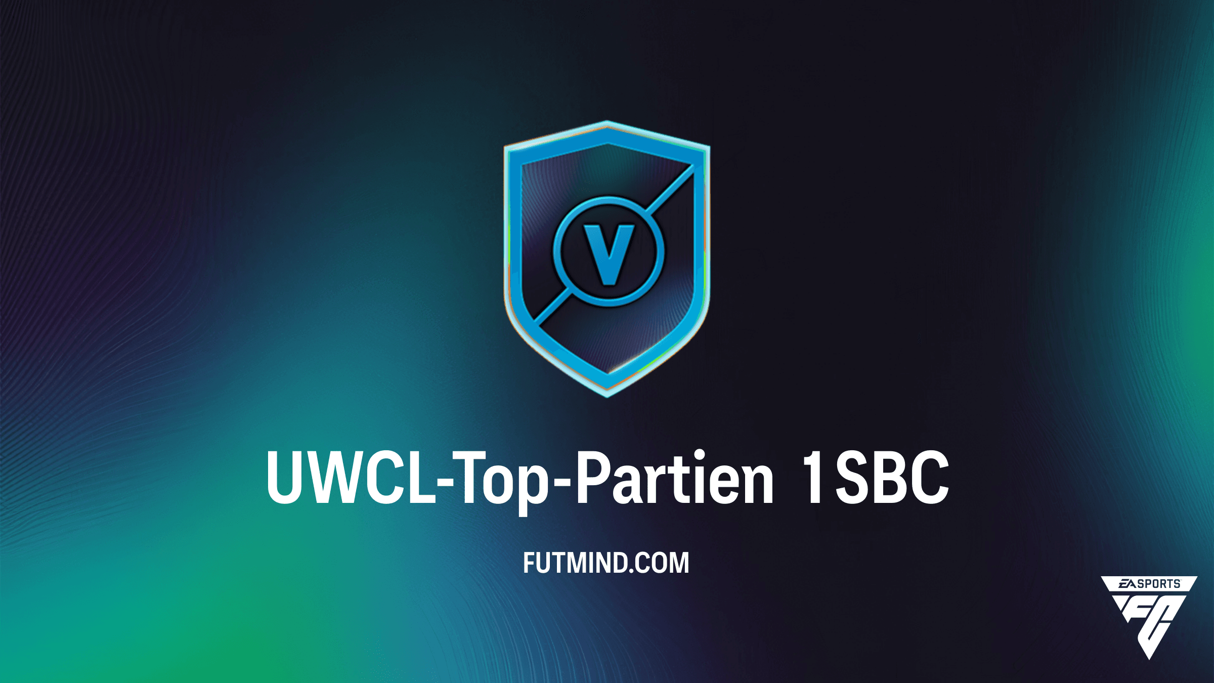 UWCL-Top-Partien 1 SBC: Günstige Lösungen und Belohnungs-Check für FC 26