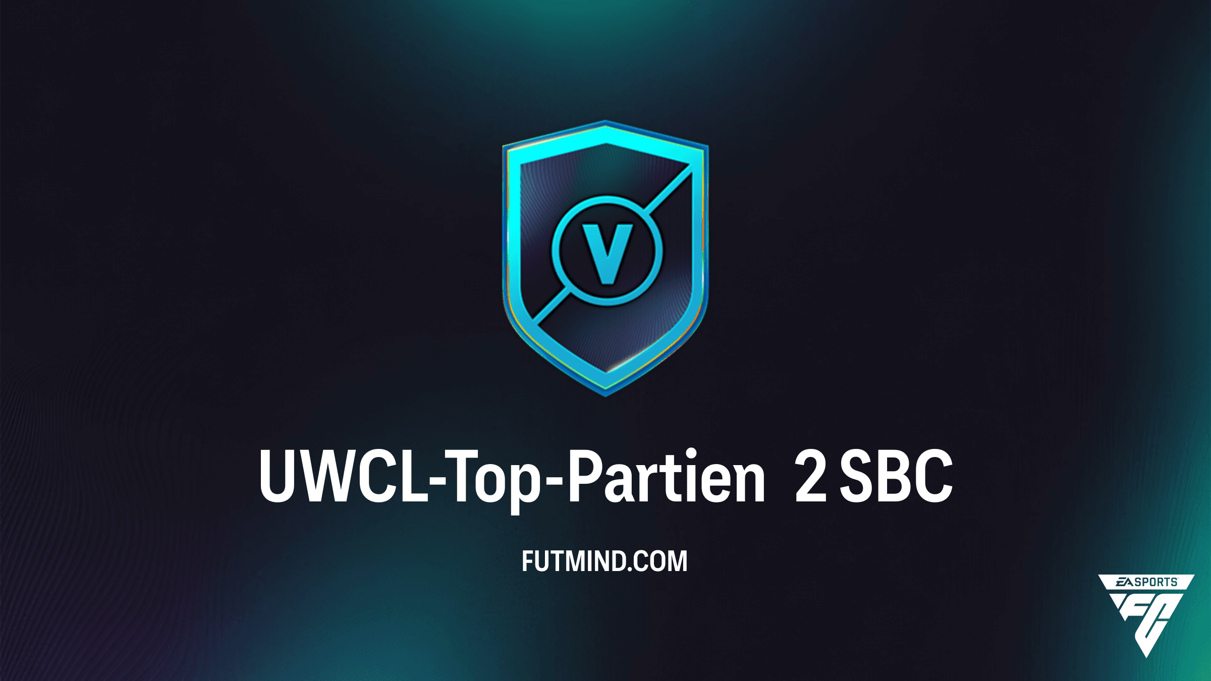 UWCL-Top-Partien 2 SBC in FC 26: Günstige Lösungen und Pack-Belohnungen