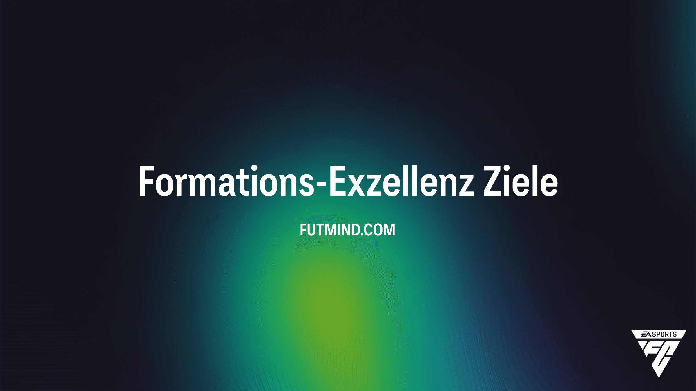 FC 26: Formations-Exzellenz Objective – So sicherst du dir die EVO-Boni