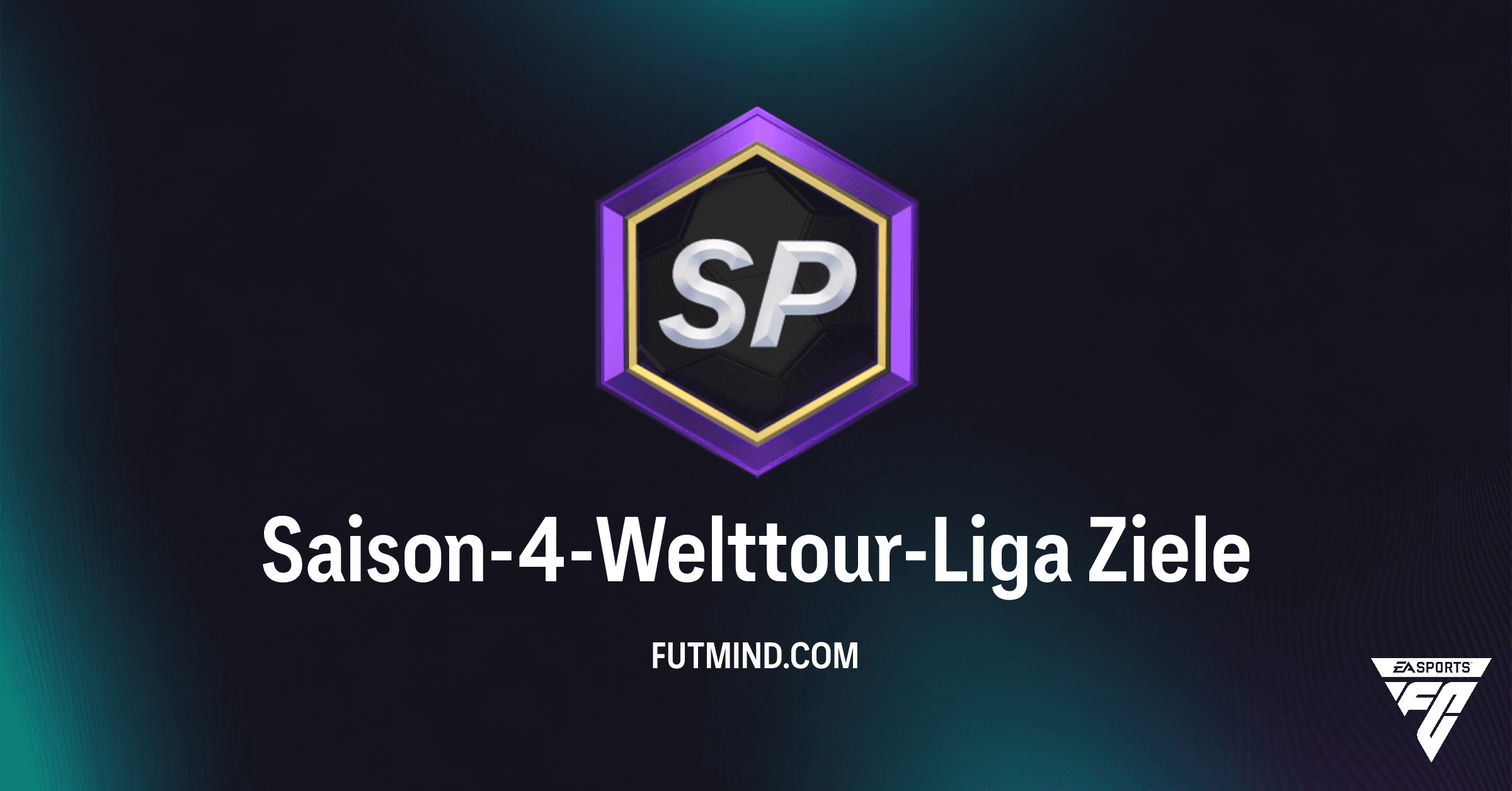FC 26: Saison-4-Welttour-Liga Ziele – Ultimative Belohnungen Freischalten!