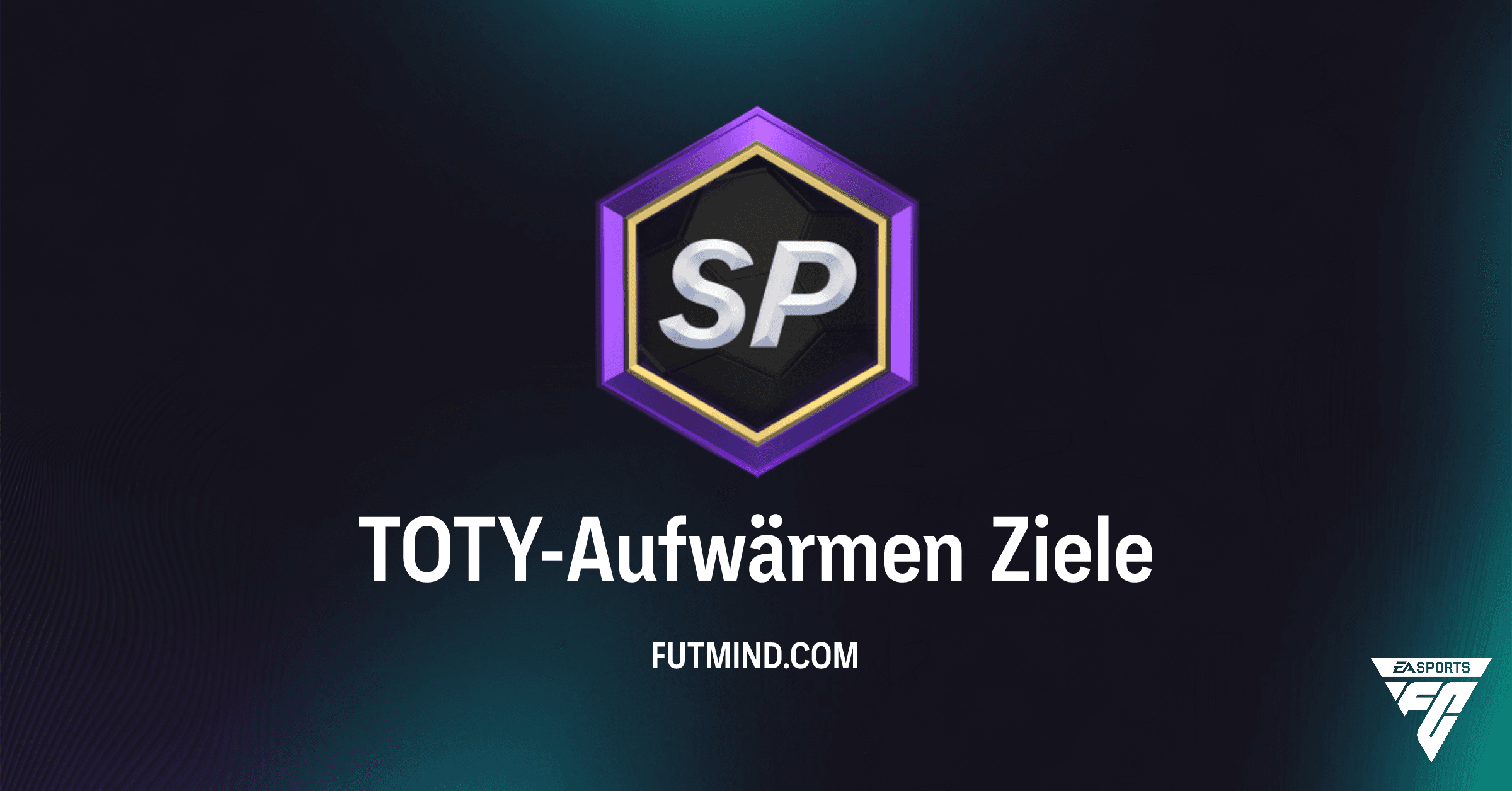 FC 26 Ultimate Team: TOTY-Aufwärmen Ziele - Packs und Evolutions sichern!