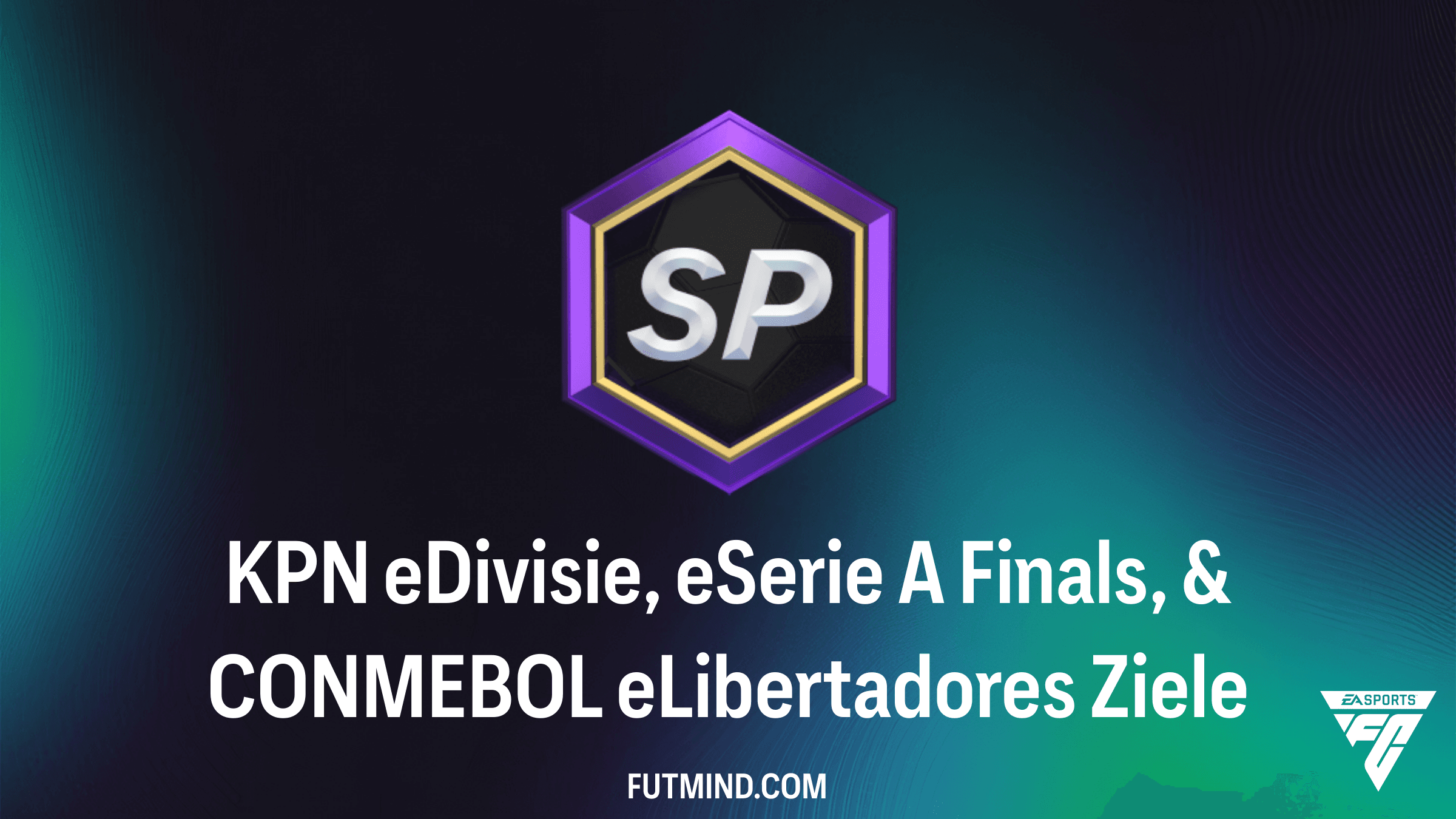 KPN eDivisie, eSerie A Finals, & CONMEBOL eLibertadores: FC 26 Zuschauerboni sichern