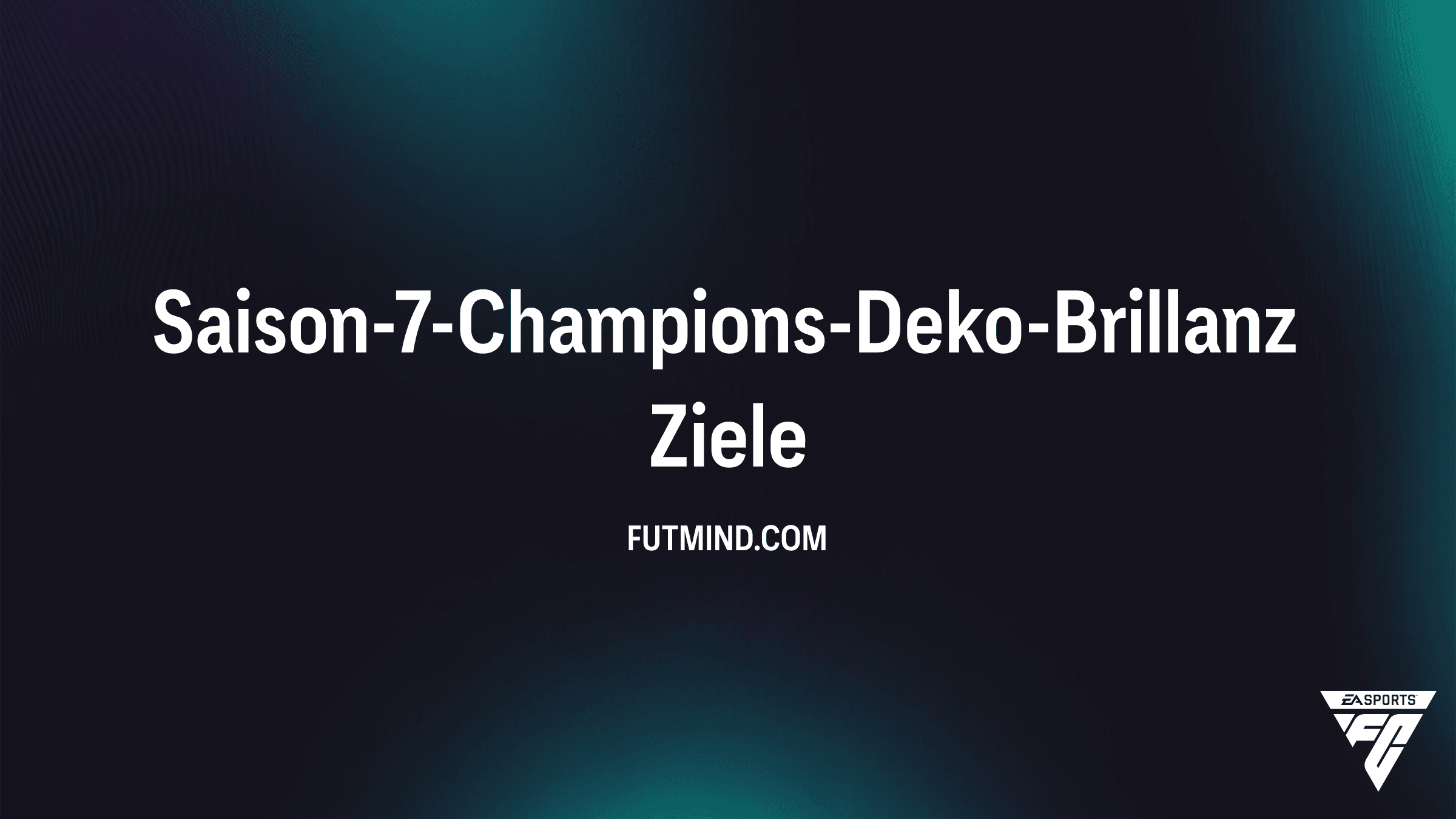FC 26: Saison-7-Champions-Deko-Brillanz – So holst du dir die roten Item-Rahmen