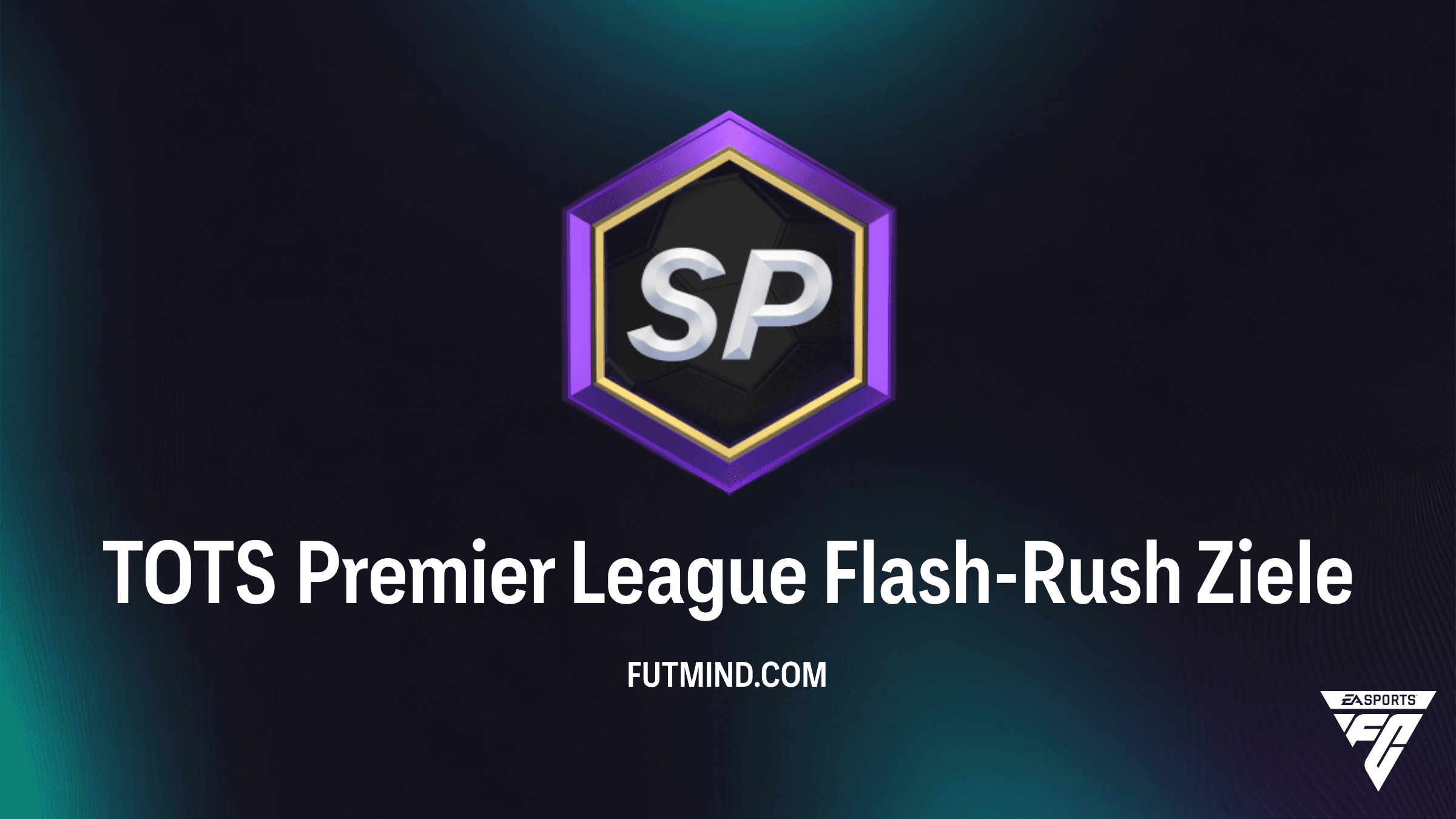 FC 26: TOTS Premier League Flash-Rush – Tipps und Belohnungen zum Ziel