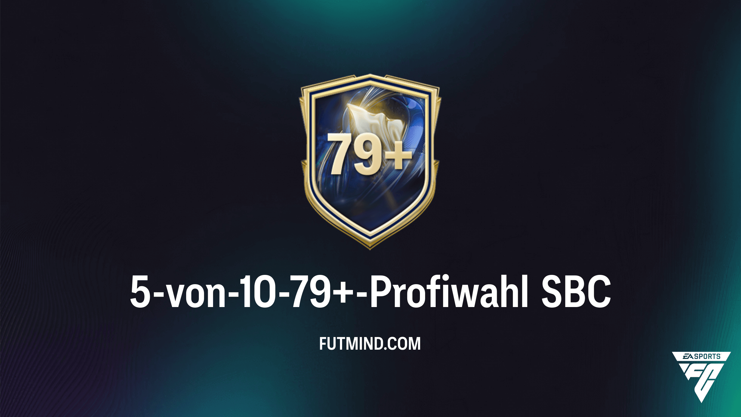 FC 26: 5-von-10-79+-Profiwahl SBC – Alle Informationen und Kosten