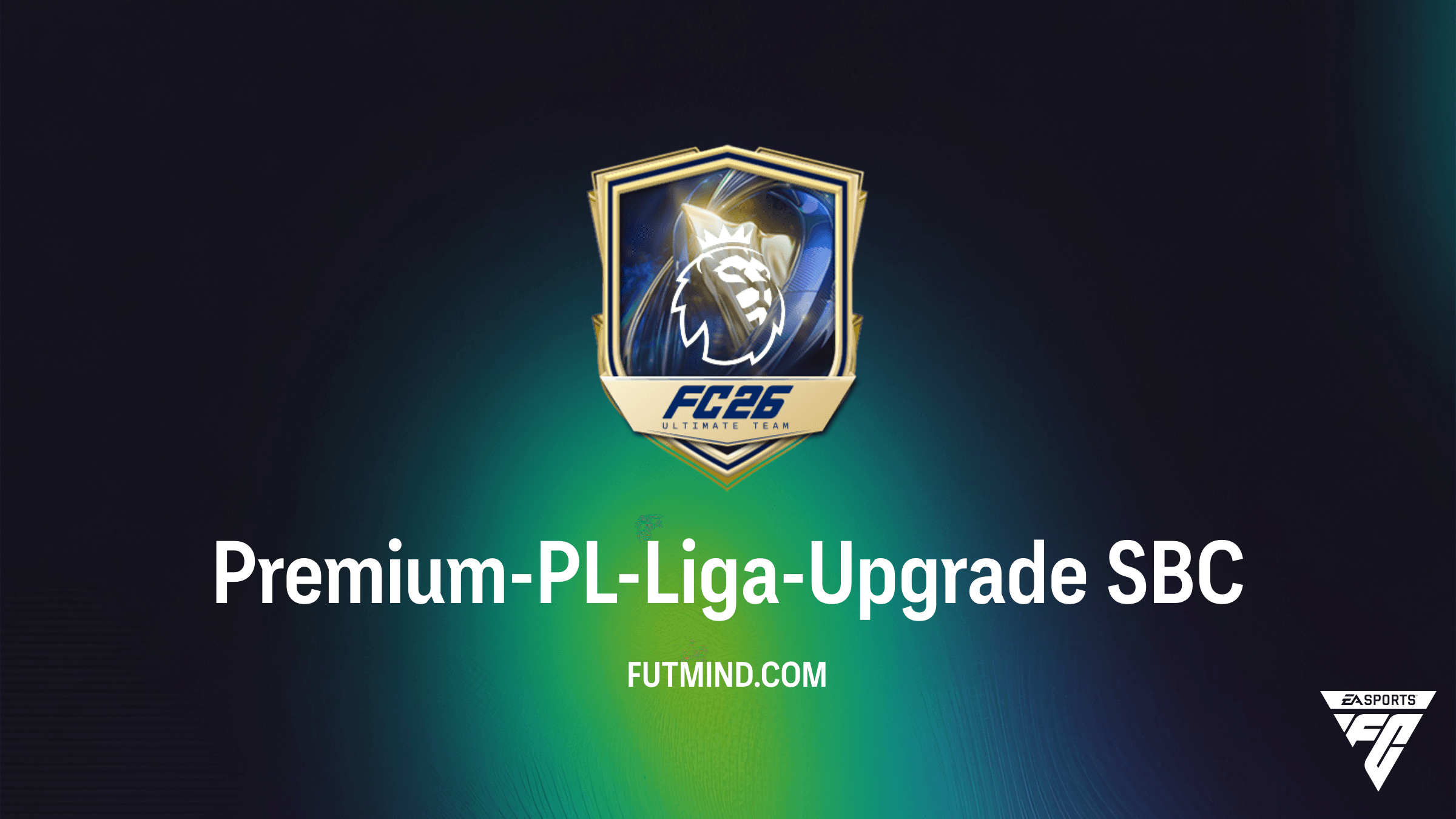 Premium-PL-Liga-Upgrade SBC in FC 26: Günstigste Lösungen und Pack-Analyse