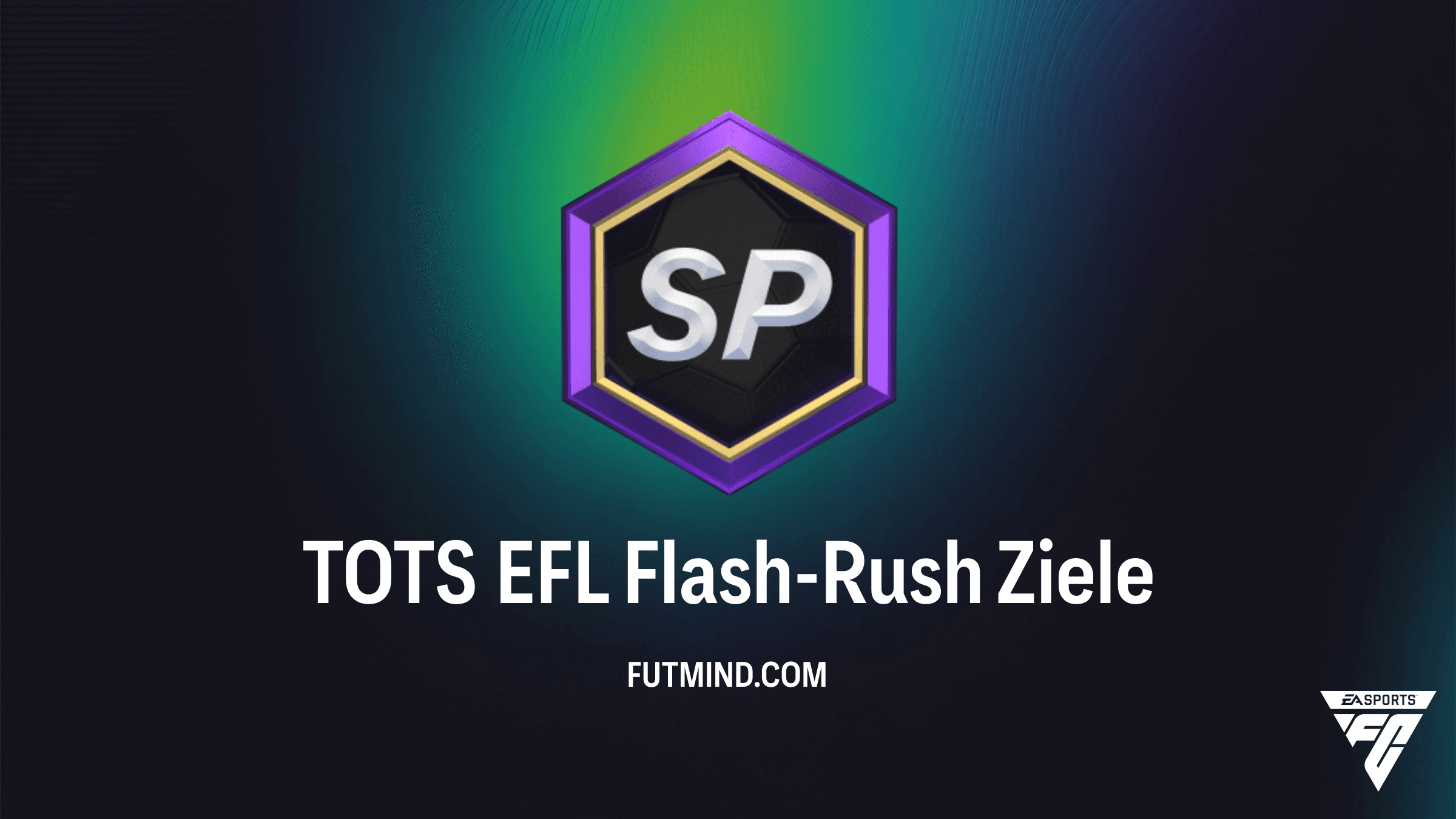 TOTS EFL Flash-Rush Objective Guide: Belohnungen in FC 26 freischalten