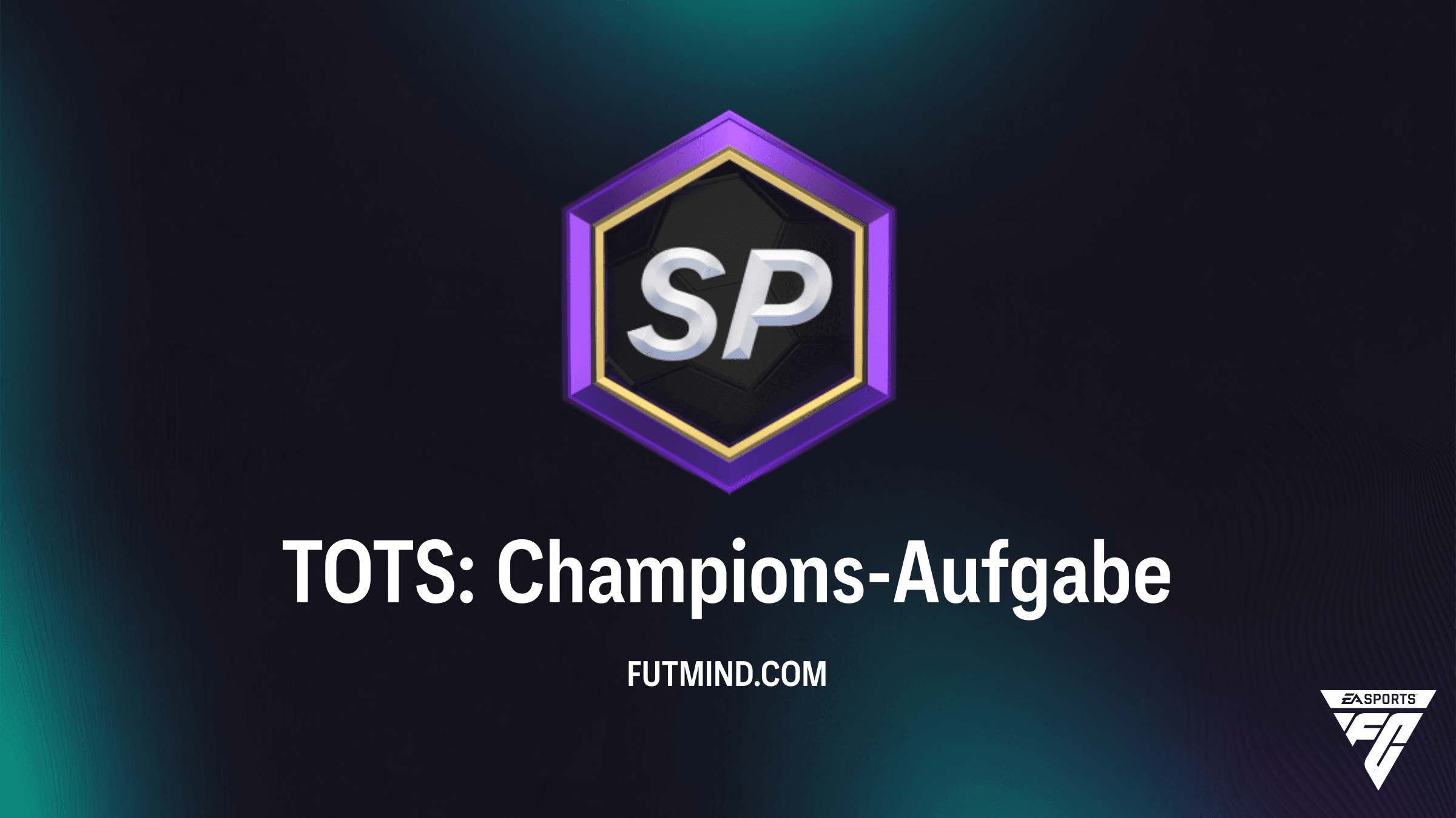 FC 26: So schließt du die TOTS: Champions-Aufgabe erfolgreich ab