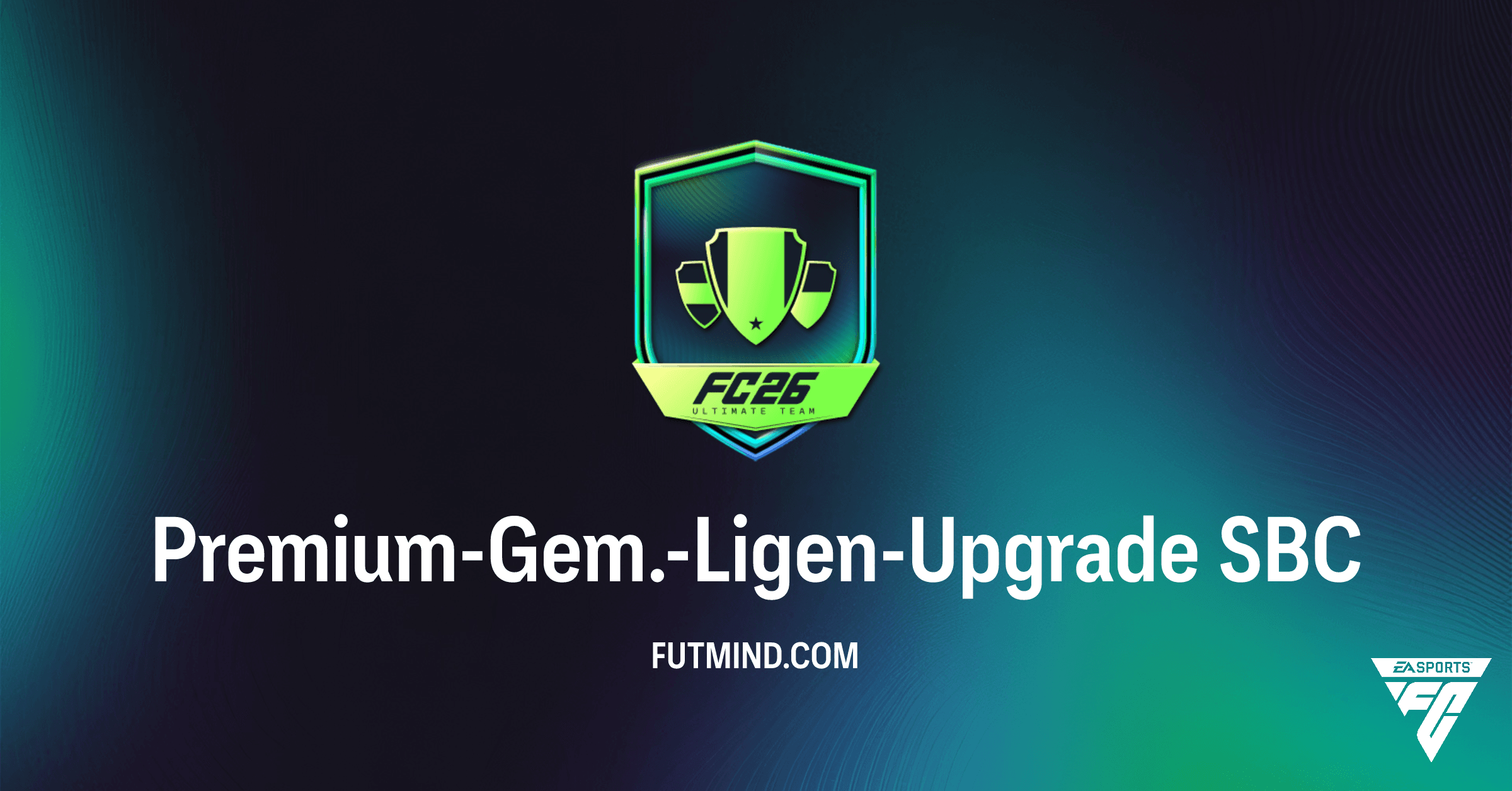 FC 26 Ultimate Team: Das Premium-Gem.-Ligen-Upgrade SBC – Lohnt es sich?