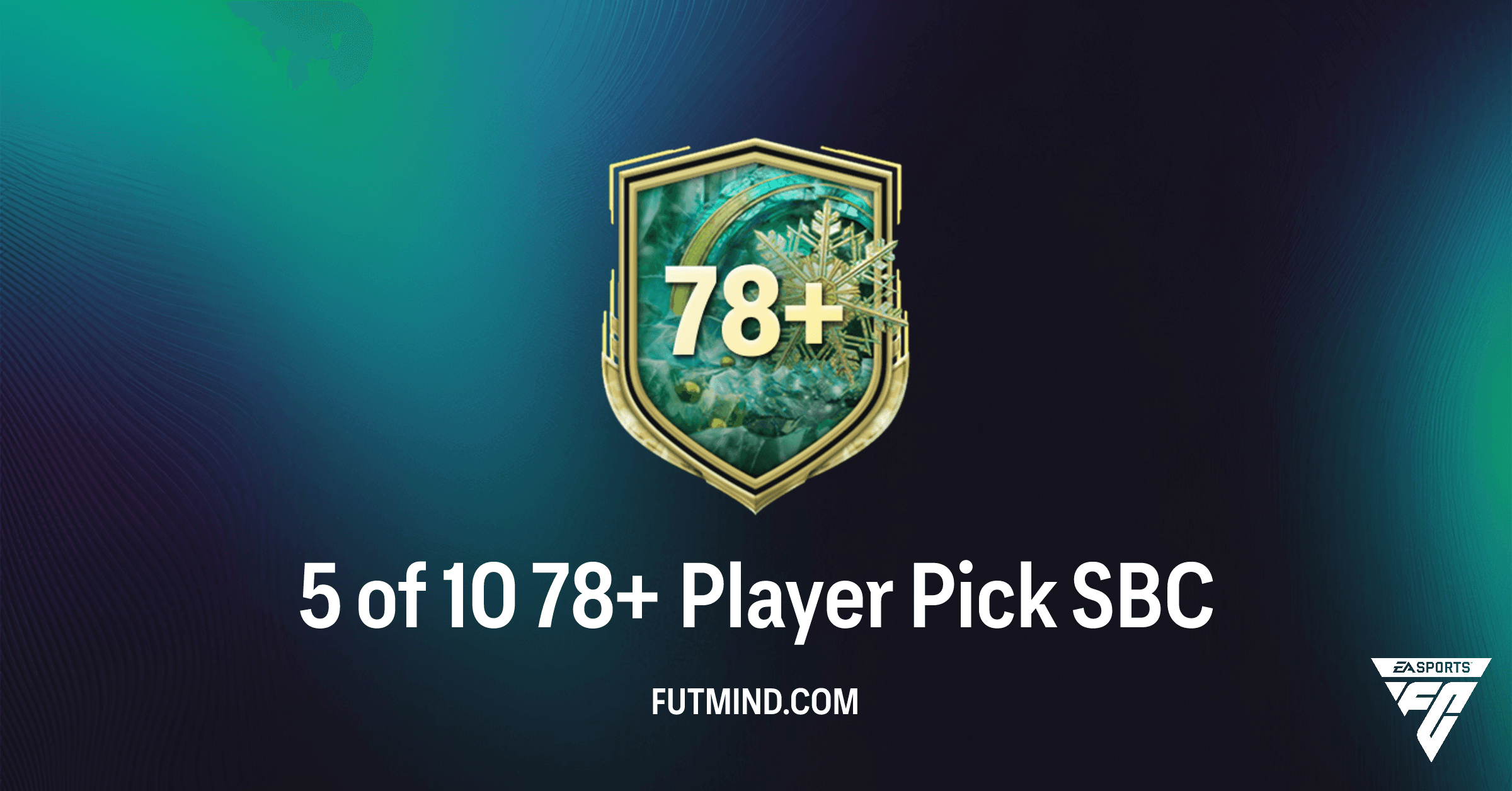 FC 26: Unlock Top Talents with the 5 of 10 78+ Player Pick SBC