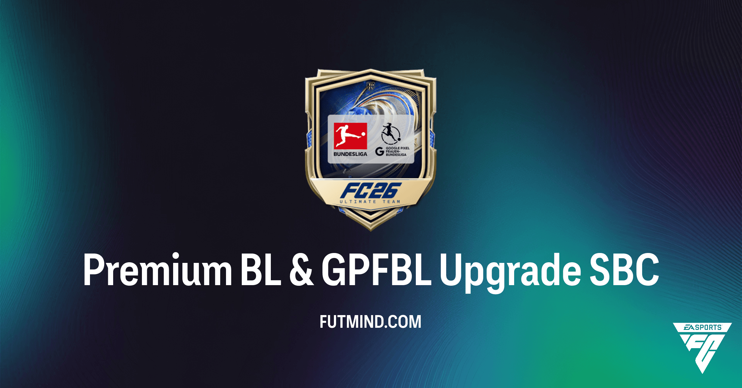 FC 26: Premium BL & GPFBL Upgrade SBC – Maximize Your Bundesliga & GPFBL Squad!