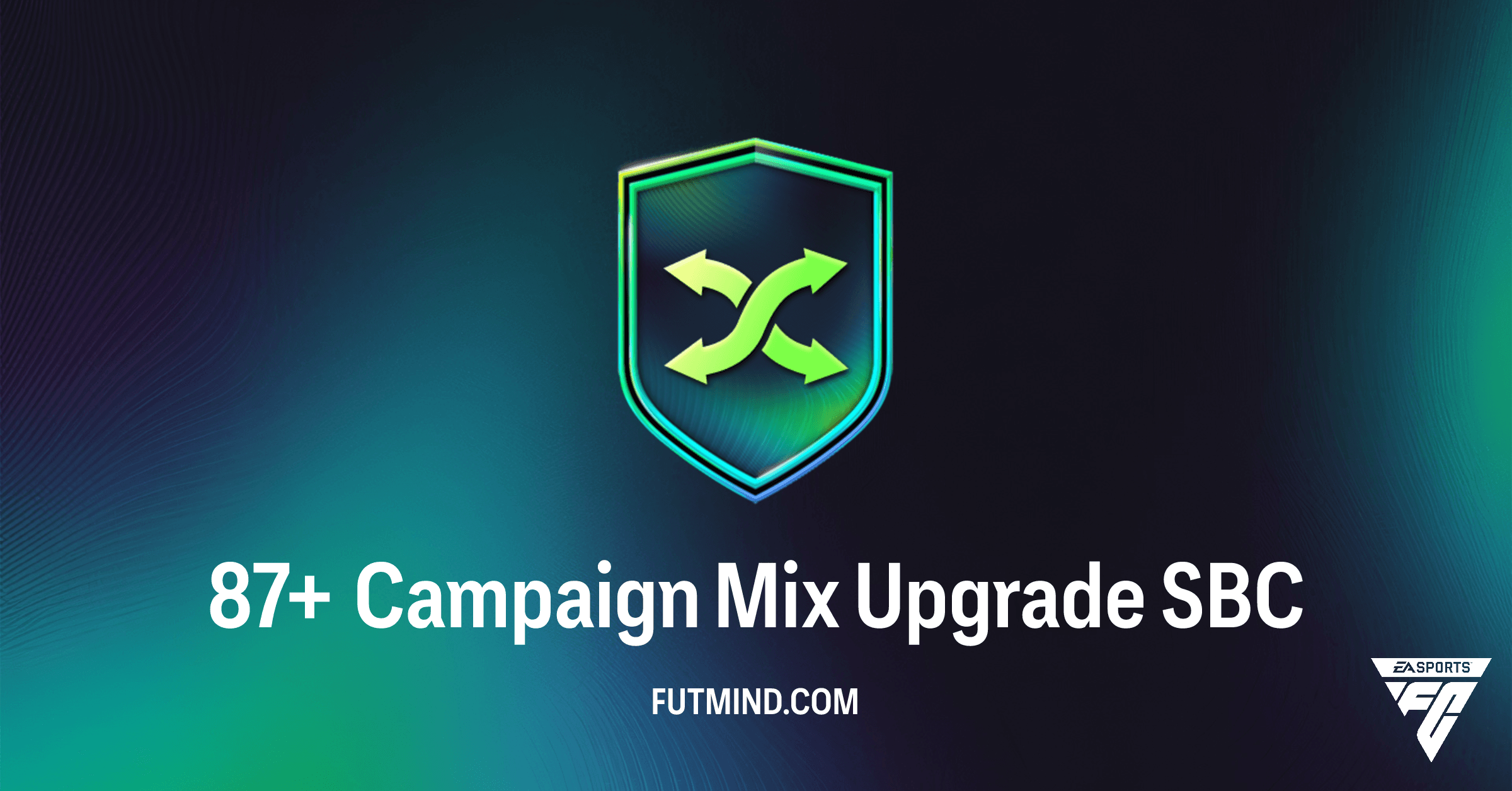 FC 26: 87+ Campaign Mix Upgrade SBC Guide - Ultimate Team Rewards