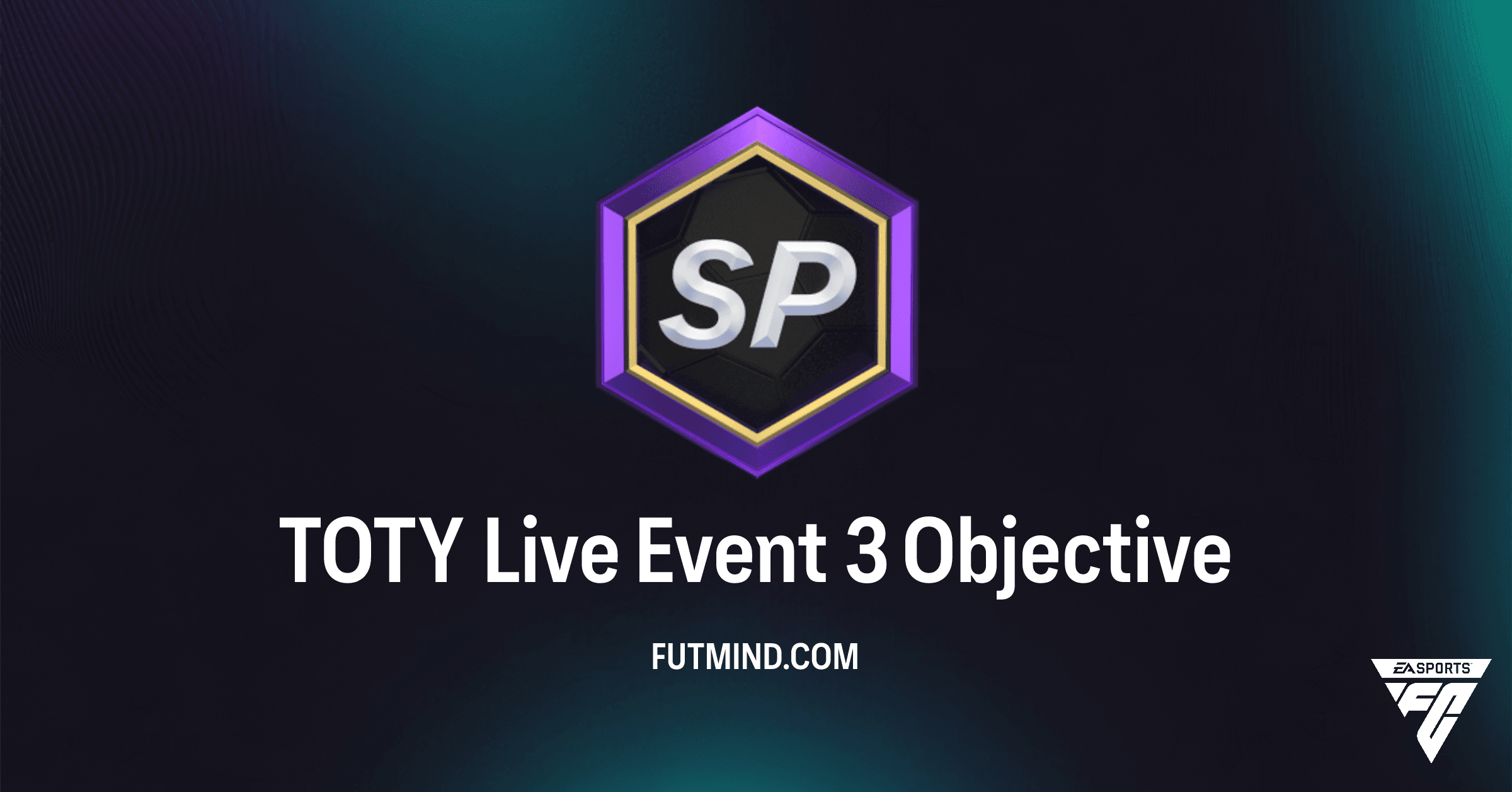 FC 26 TOTY Live Event 3 Objectives: Complete for Packs & Evolutions