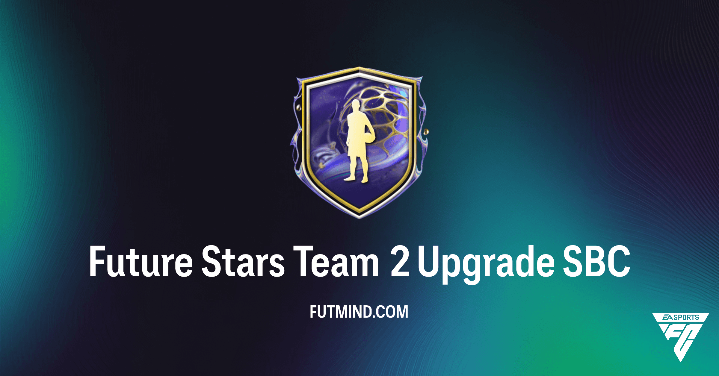FC 26 Future Stars Team 2 Upgrade SBC: Secure a Guaranteed Future Star Player!