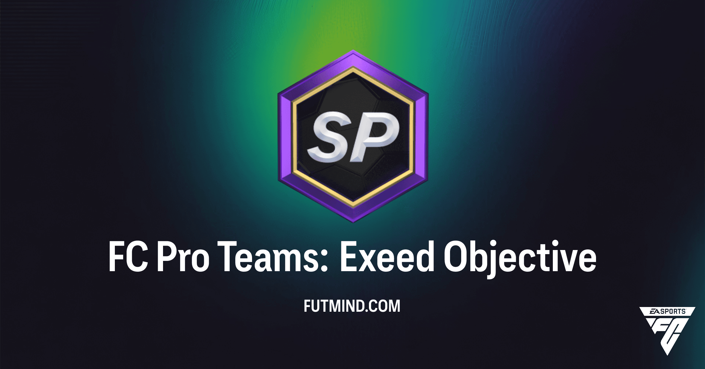 FC Pro Teams: Exeed Objectives Guide | How to Complete & Rewards in FC 26 Ultimate Team