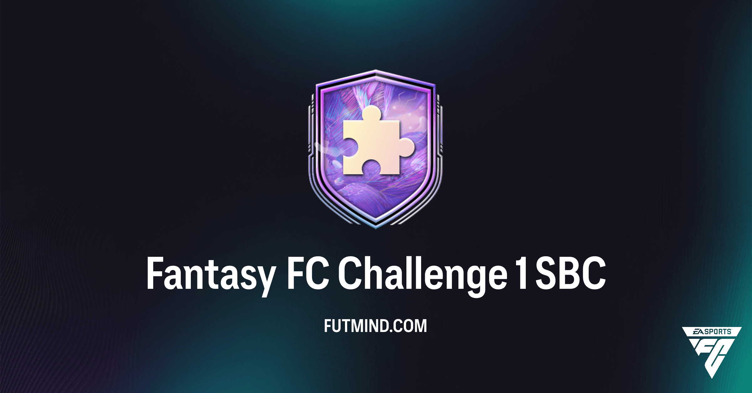 FC 26 Fantasy FC Challenge 1 SBC: Rewards, Requirements, and Solutions