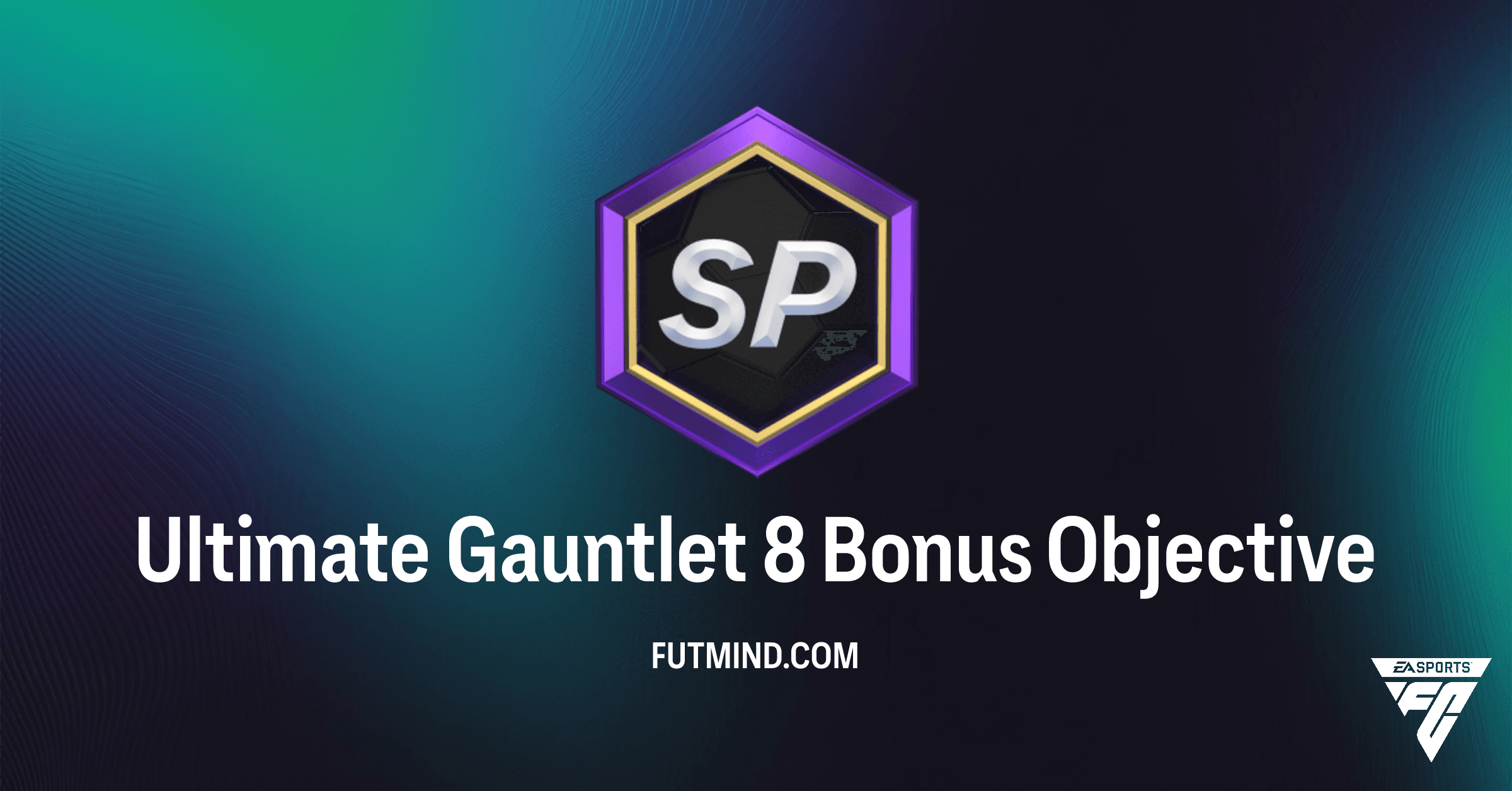 FC 26 Ultimate Gauntlet 8 Bonus Objectives: Maximize Your Rewards!
