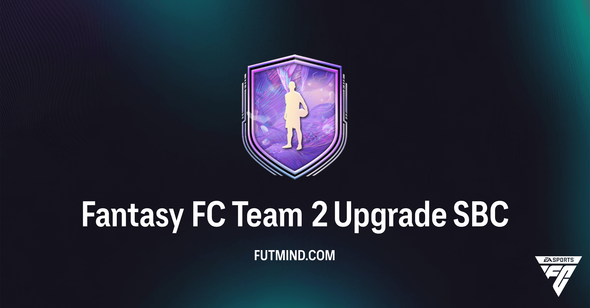 FC 26 Fantasy FC Team 2 Upgrade SBC - Best Solutions and Requirements