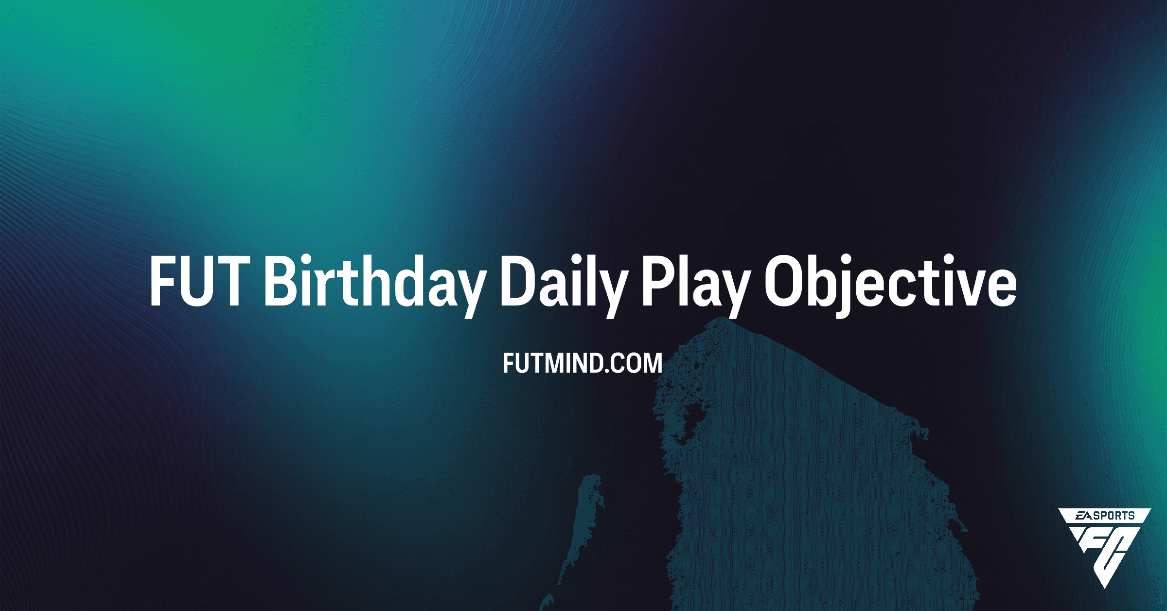 How to Complete the FUT Birthday Daily Play Objective in FC 26