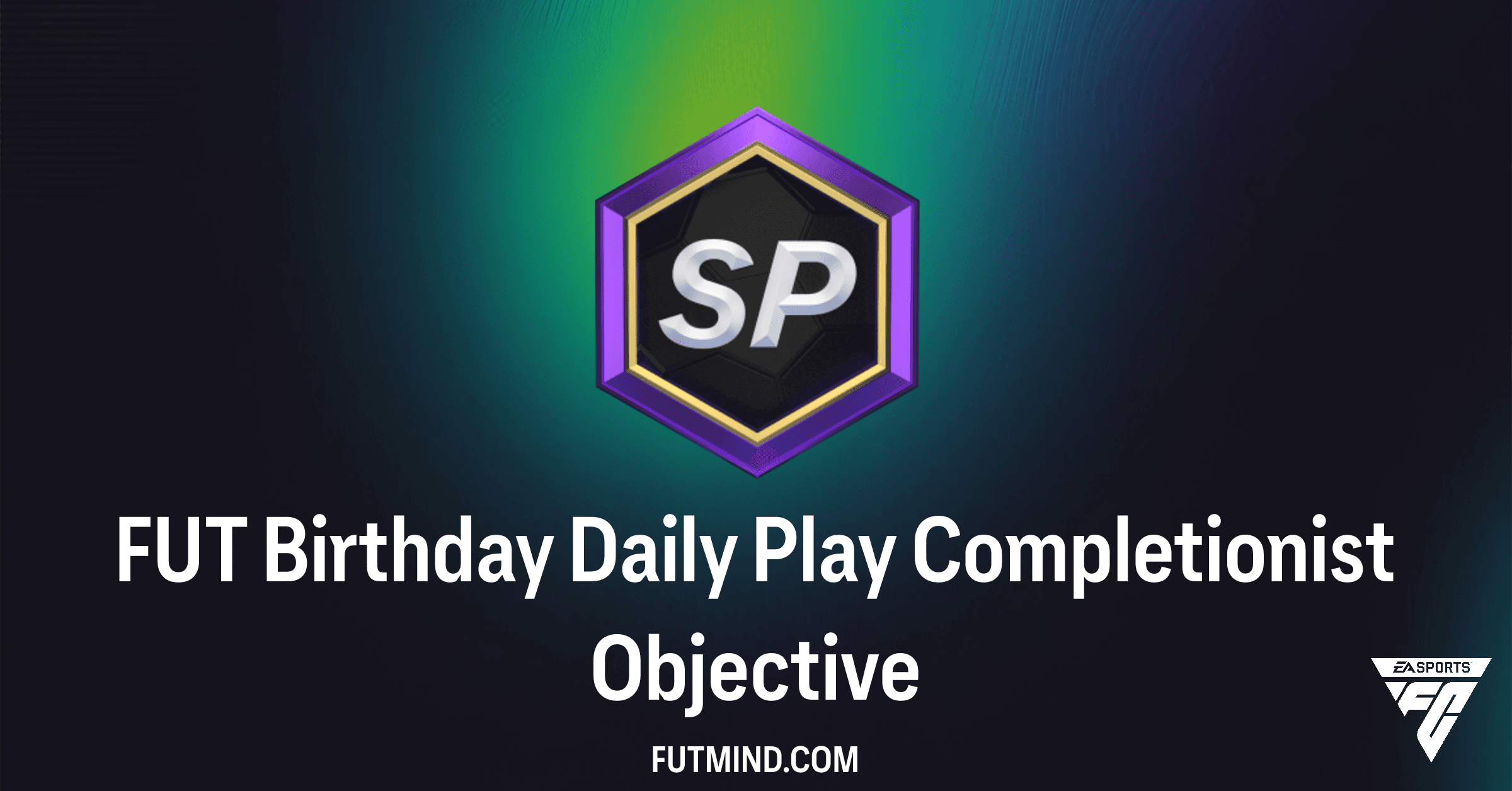 How to Complete the FUT Birthday Daily Play Completionist Objective in FC 26