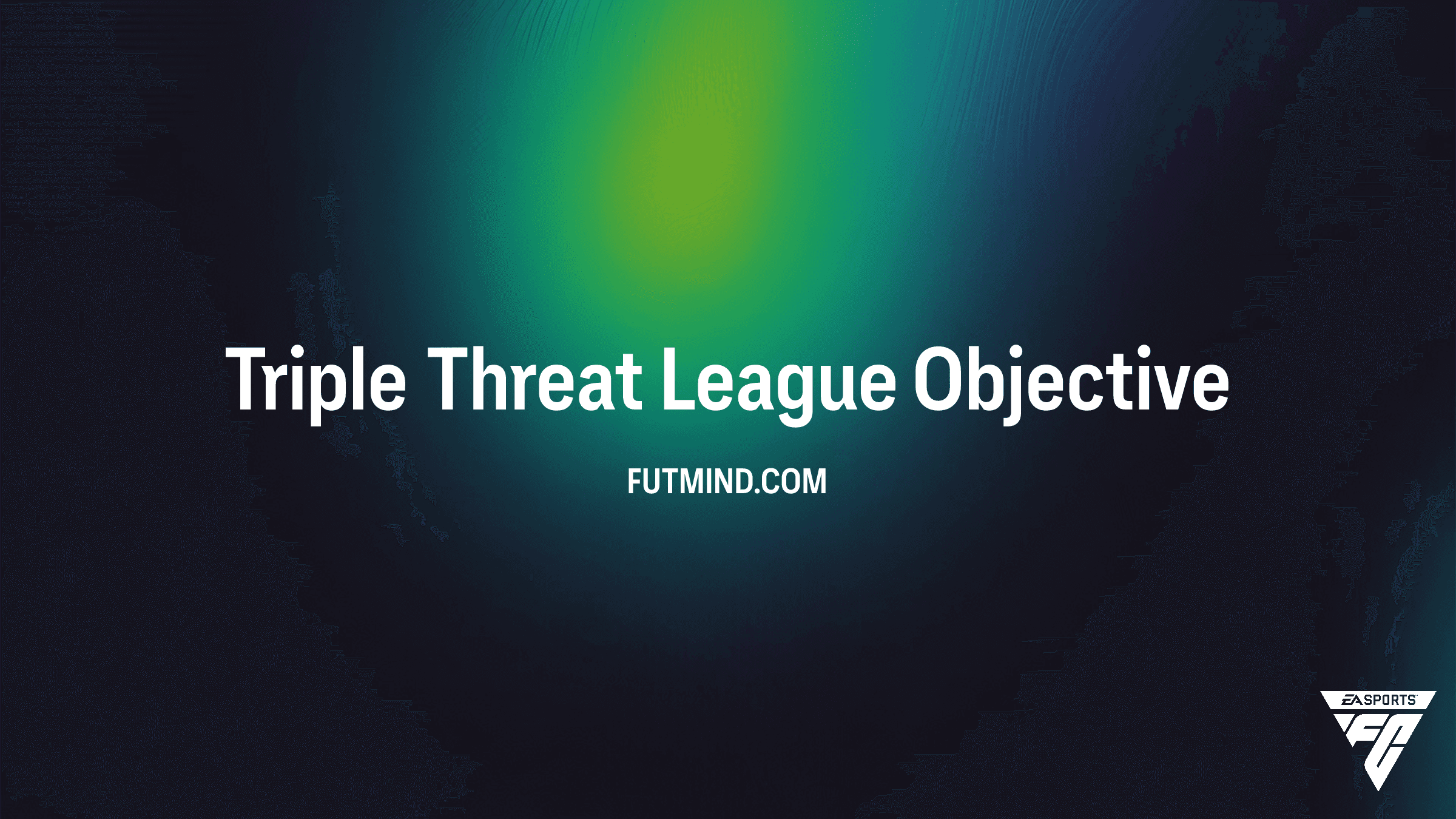 How to Complete Triple Threat League Objective in FC 26