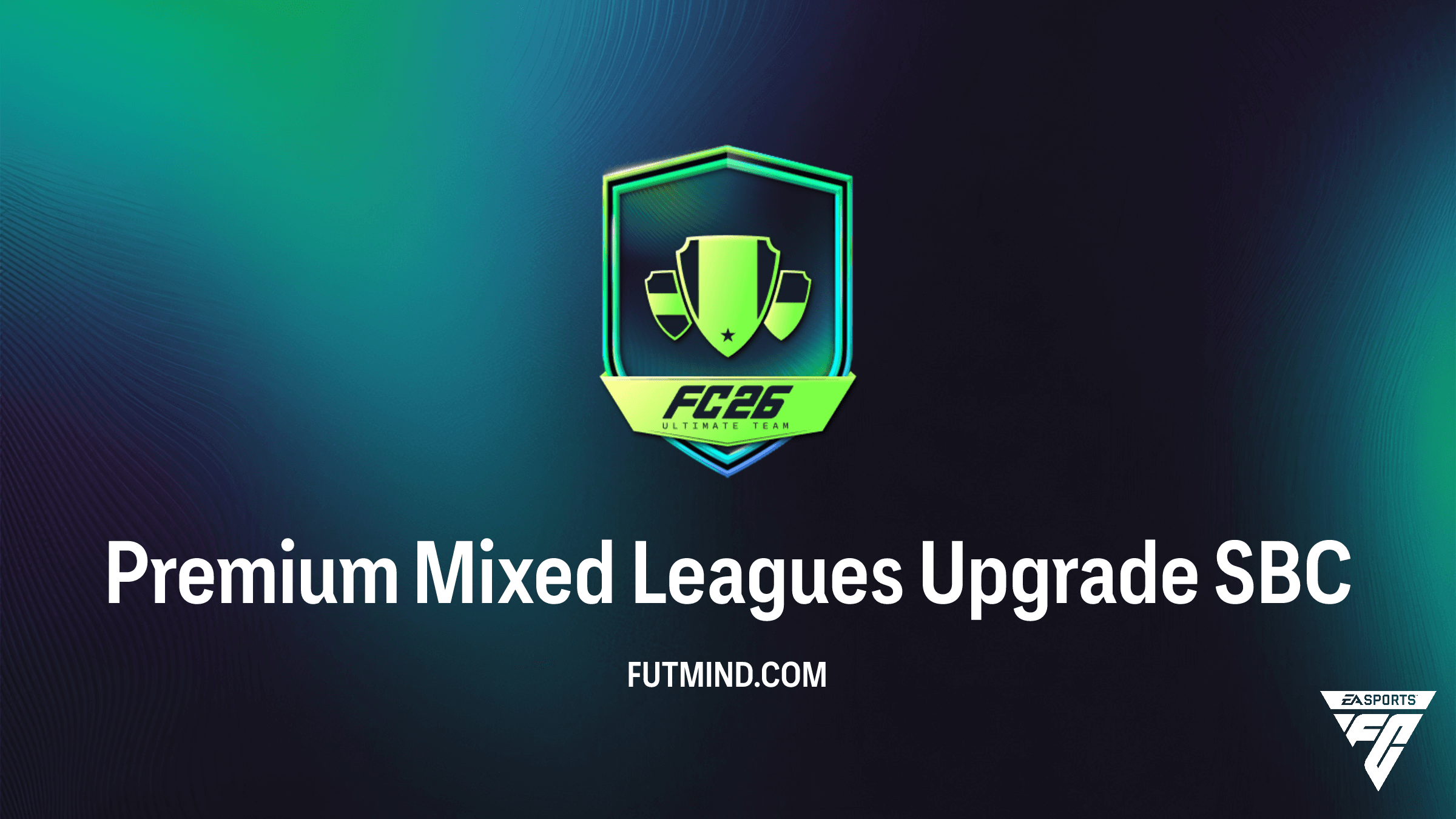 FC 26 Premium Mixed Leagues Upgrade SBC: Cheapest Solutions and Grind Guide