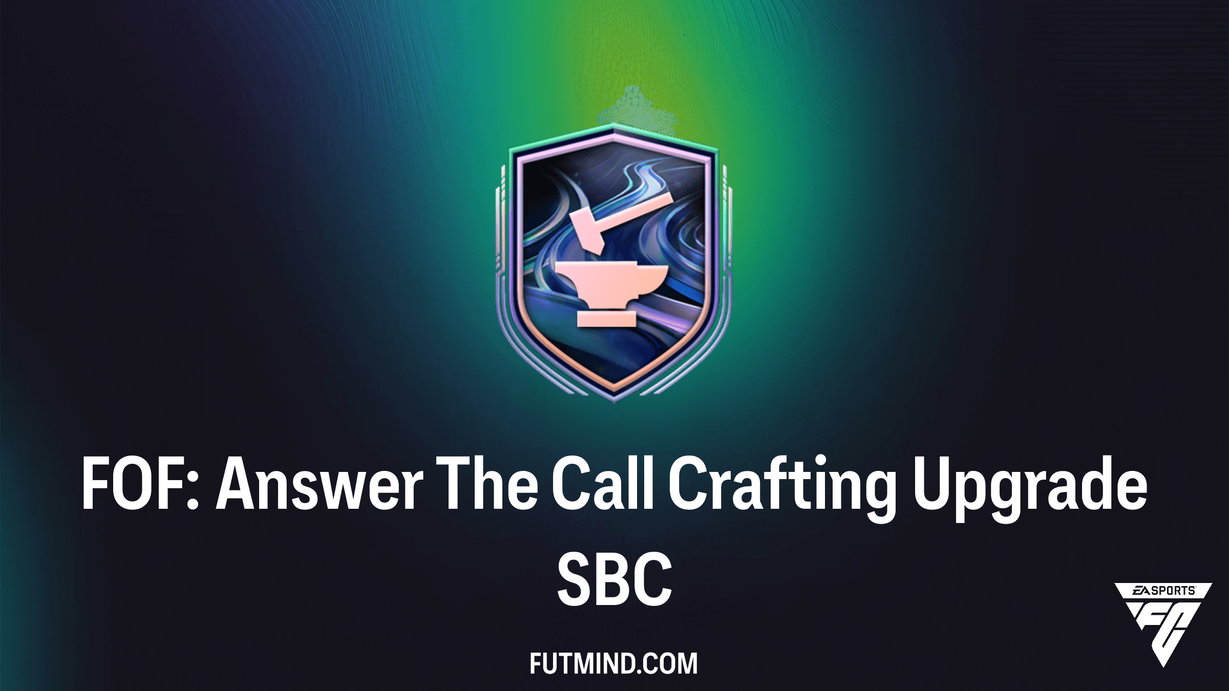 FOF: Answer The Call Crafting Upgrade SBC Guide - FC 26 Ultimate Team