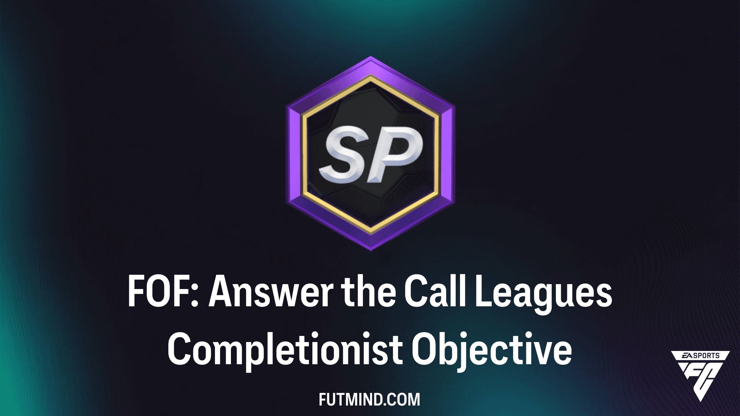 How to Complete the FOF: Answer the Call Leagues Completionist Objective in FC 26