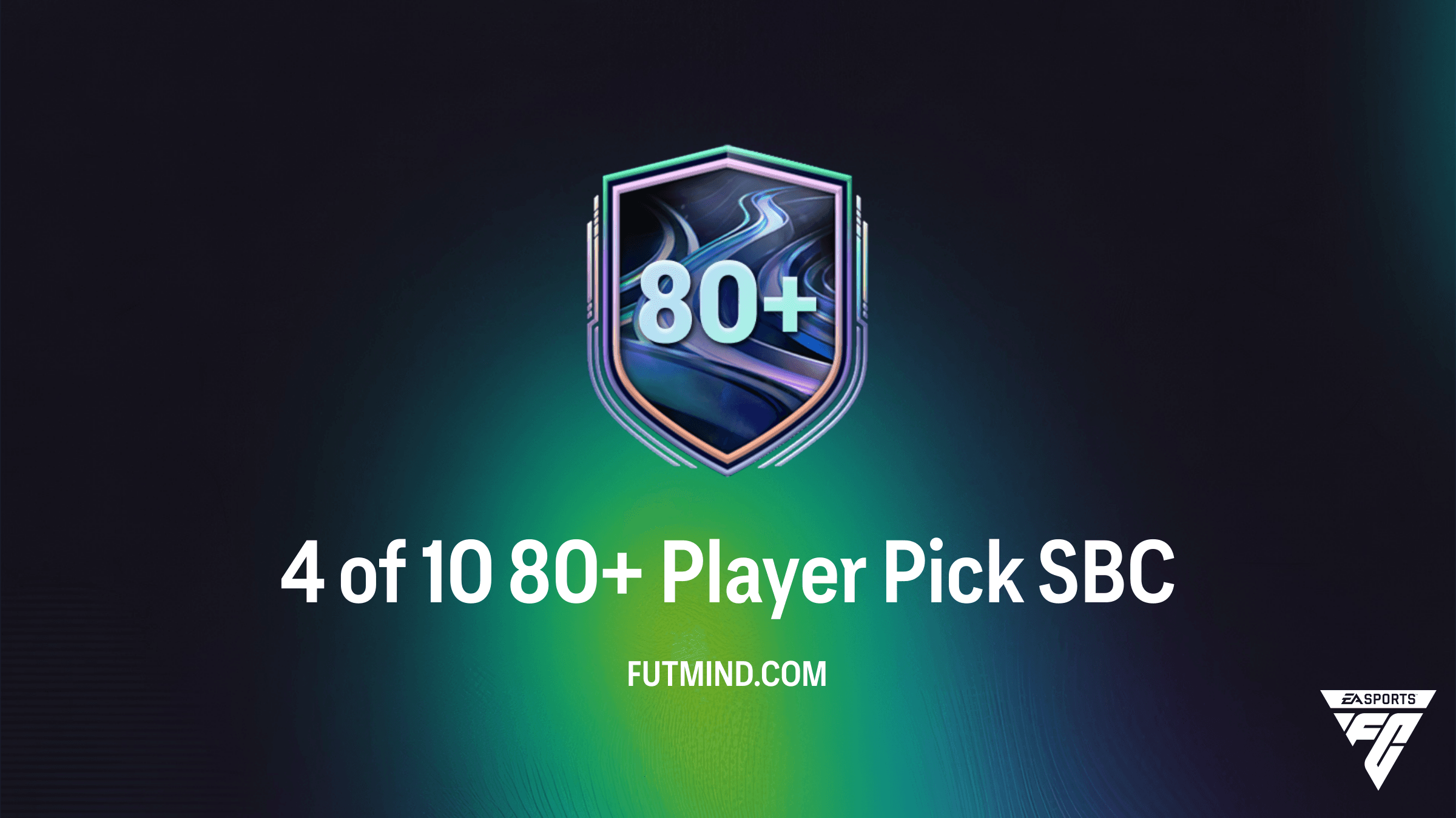 FC 26 4 of 10 80+ Player Pick SBC: Cheapest Solutions and Value Analysis