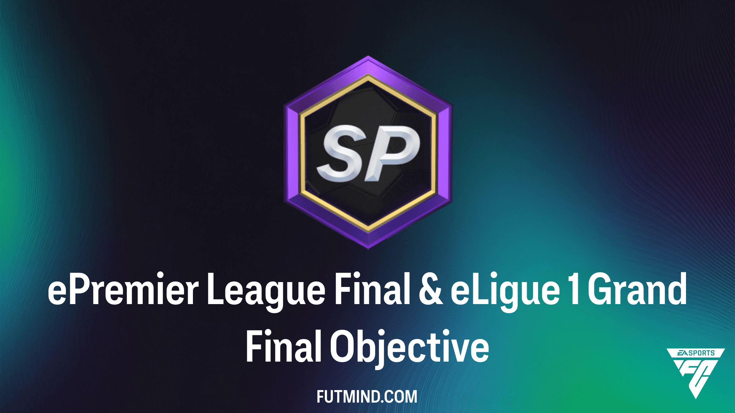 How to Complete the ePremier League Final & eLigue 1 Grand Final Objectives in FC 26