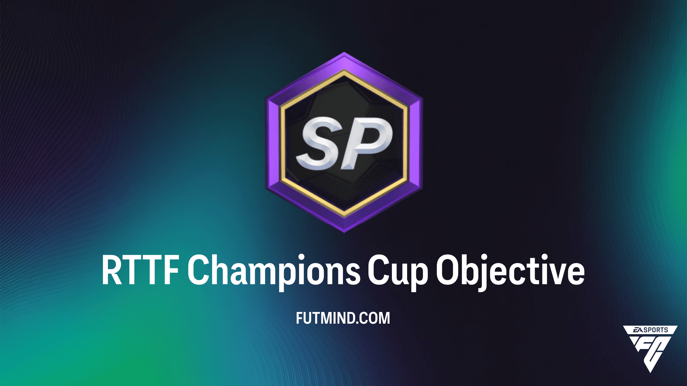How to Complete the RTTF Champions Cup Objective in FC 26