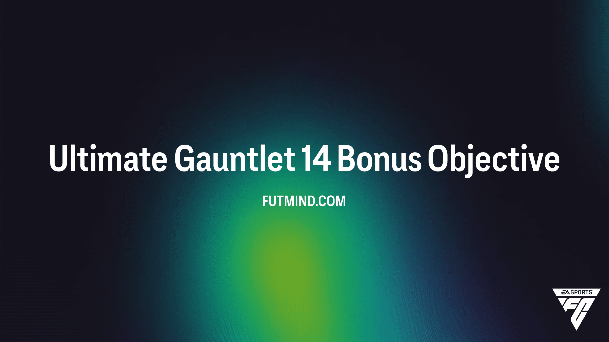 FC 26 Ultimate Gauntlet 14 Bonus: Complete Guide and Rewards