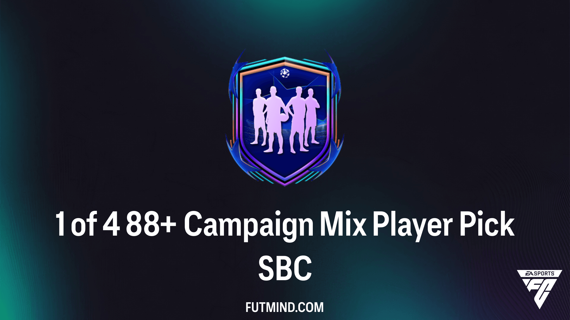 FC 26: 1 of 4 88+ Campaign Mix Player Pick SBC - Requirements and Best Solutions
